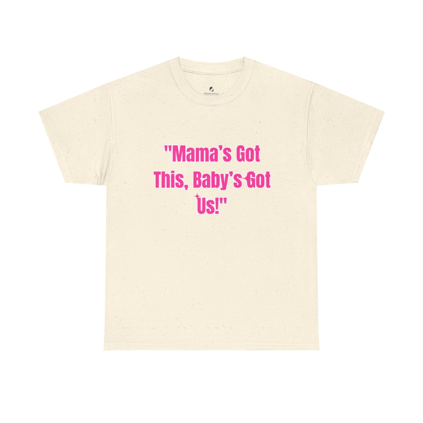Mama's Got This Heavy Cotton Tee - Pink