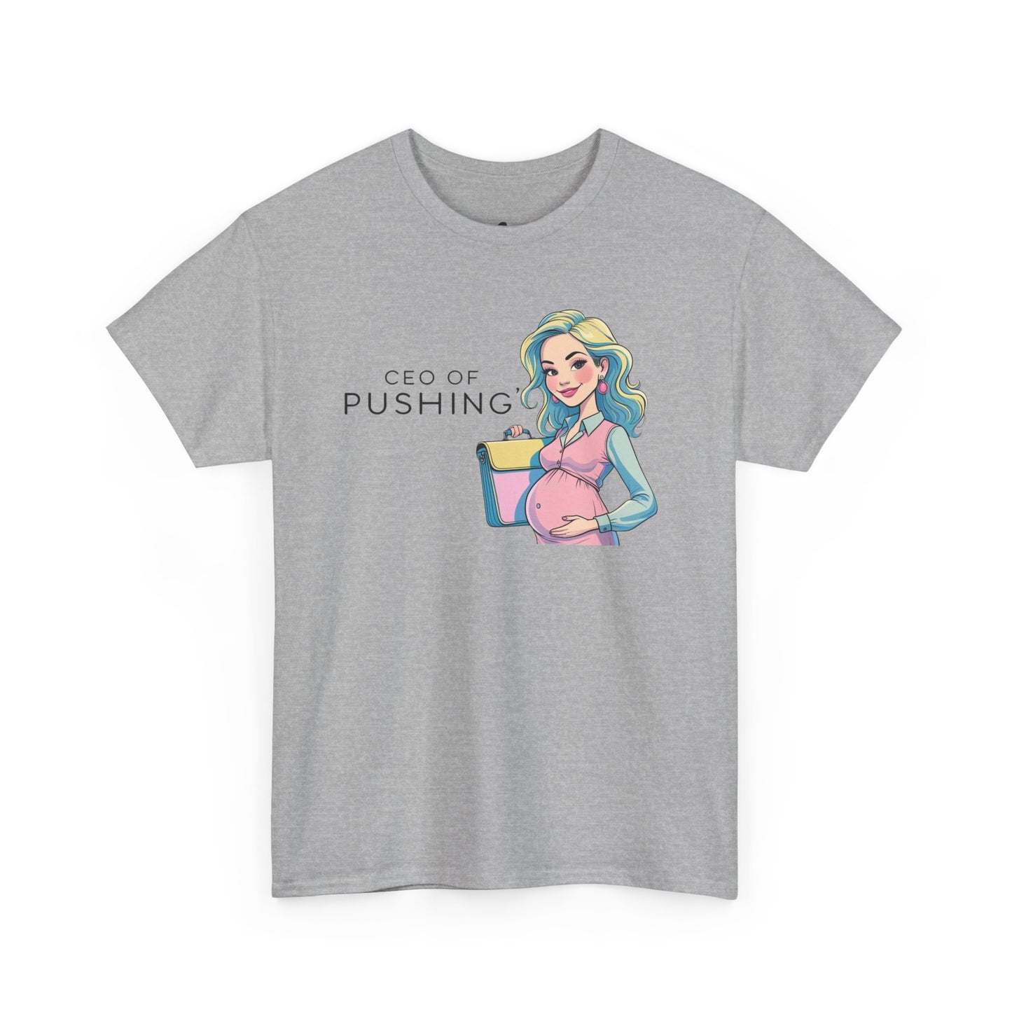 CEO of Pushing T-Shirt