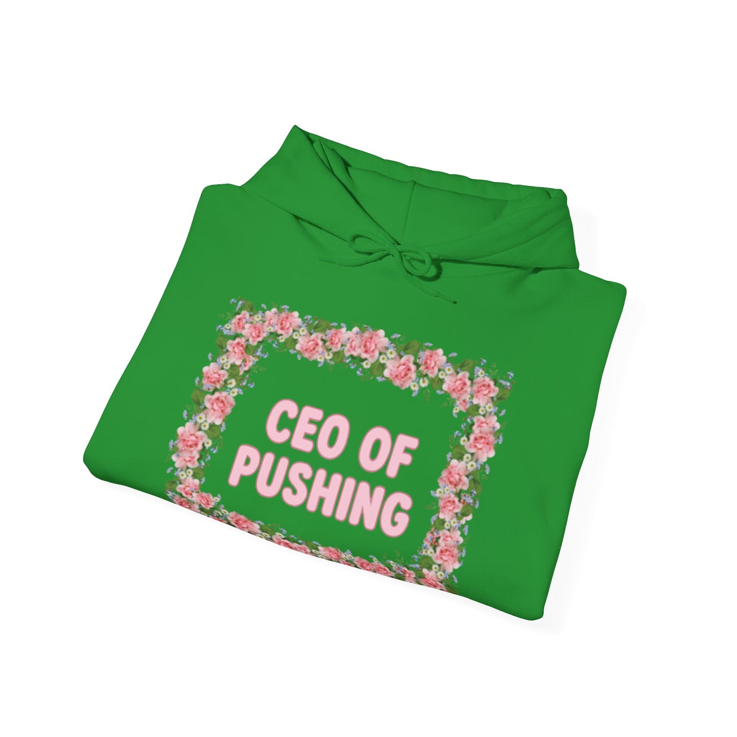 Maternity CEO OF PUSHING Hoodie