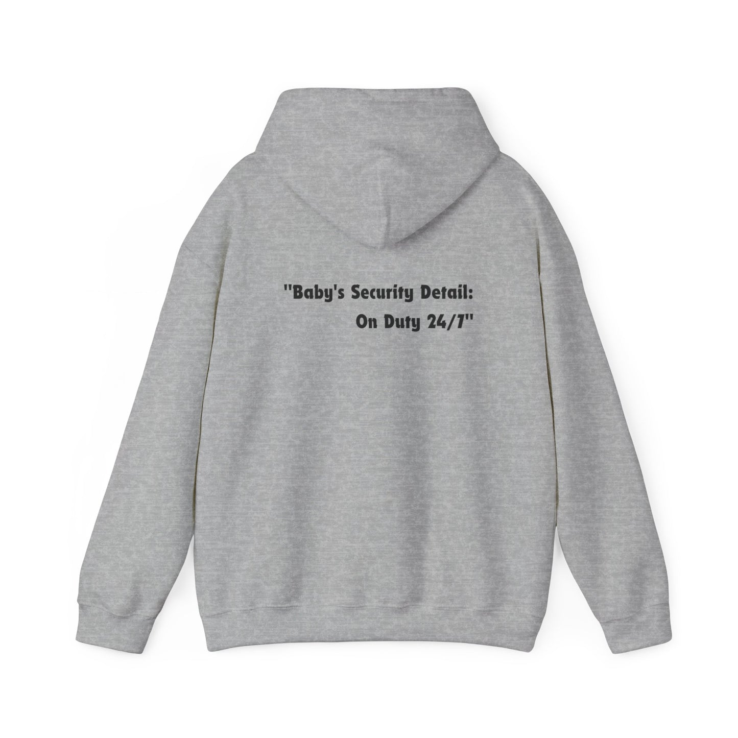 Baby's Security Detail Hoodie