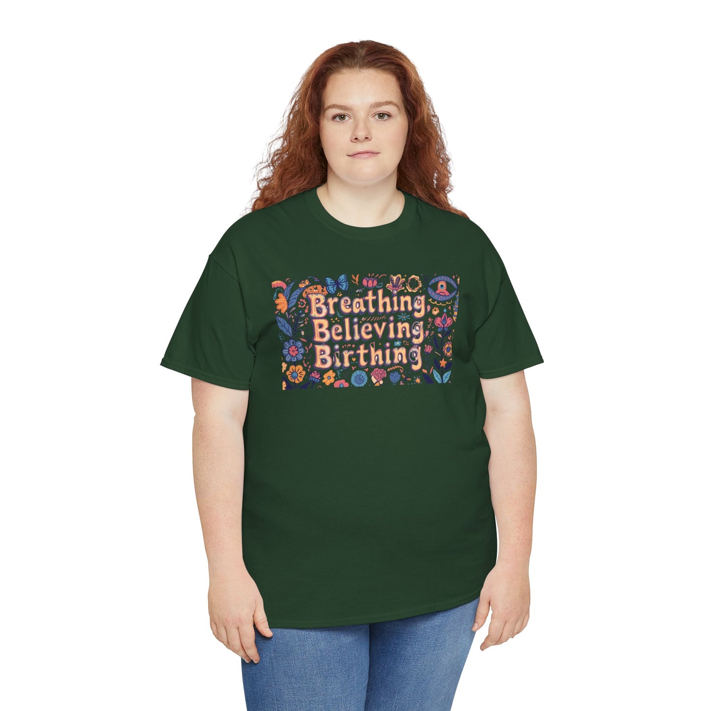 Breathing Believing Birthing Unisex Tee