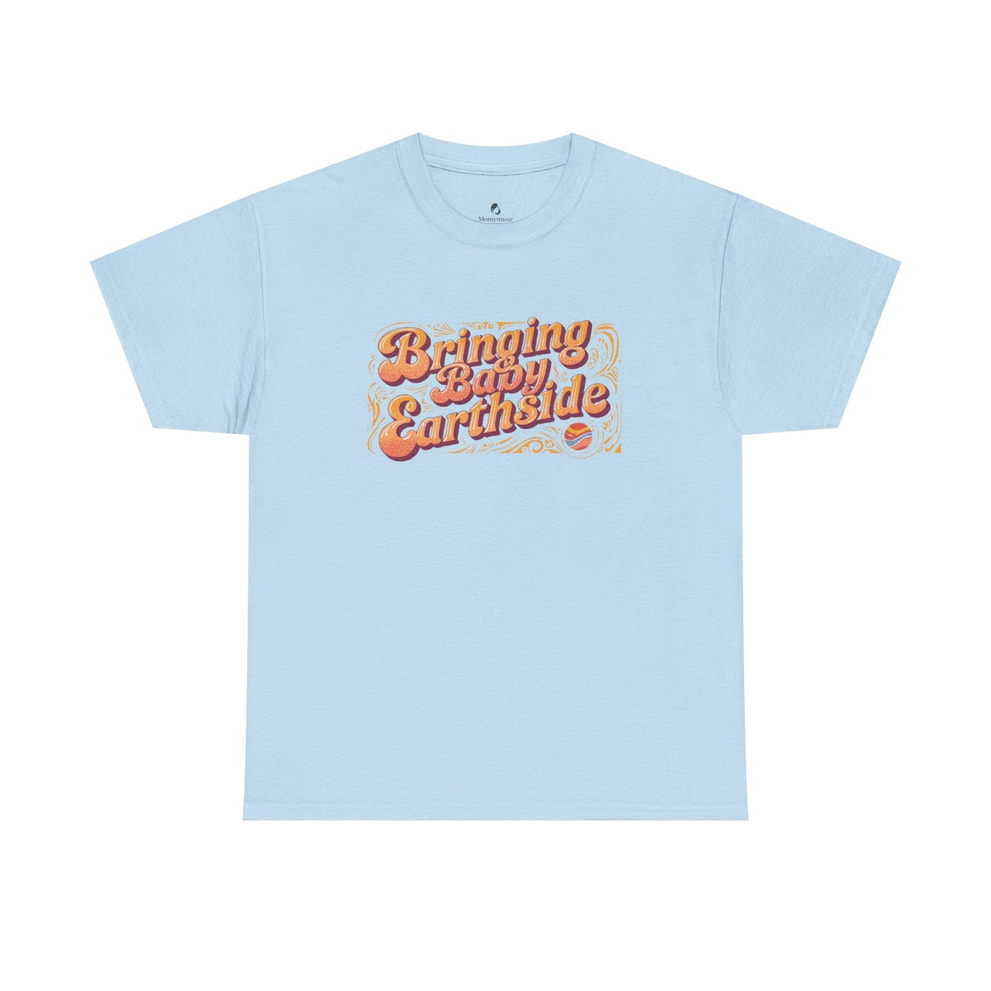 Bringing Baby Earthside Unisex Heavy Cotton Tee