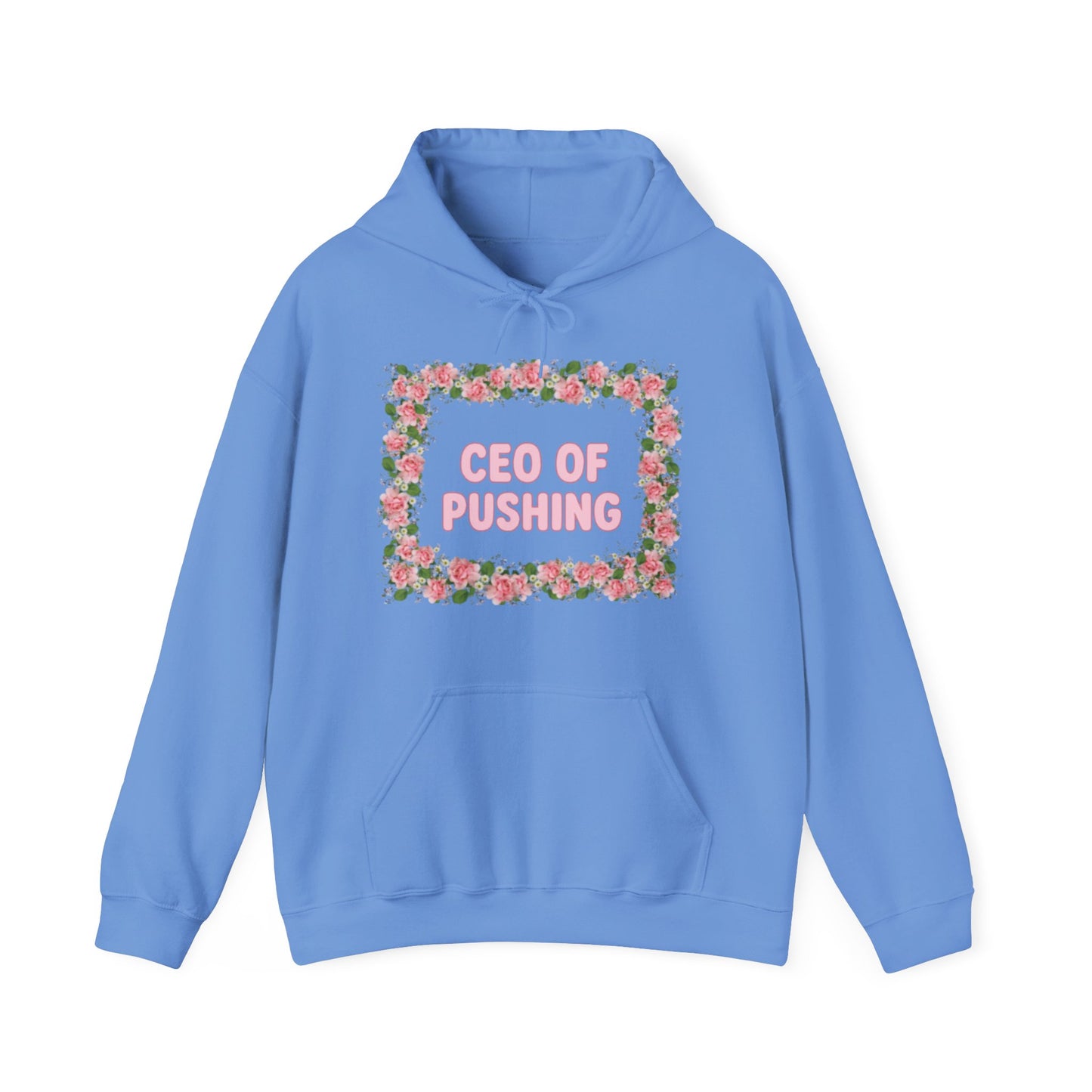 Maternity CEO OF PUSHING Hoodie