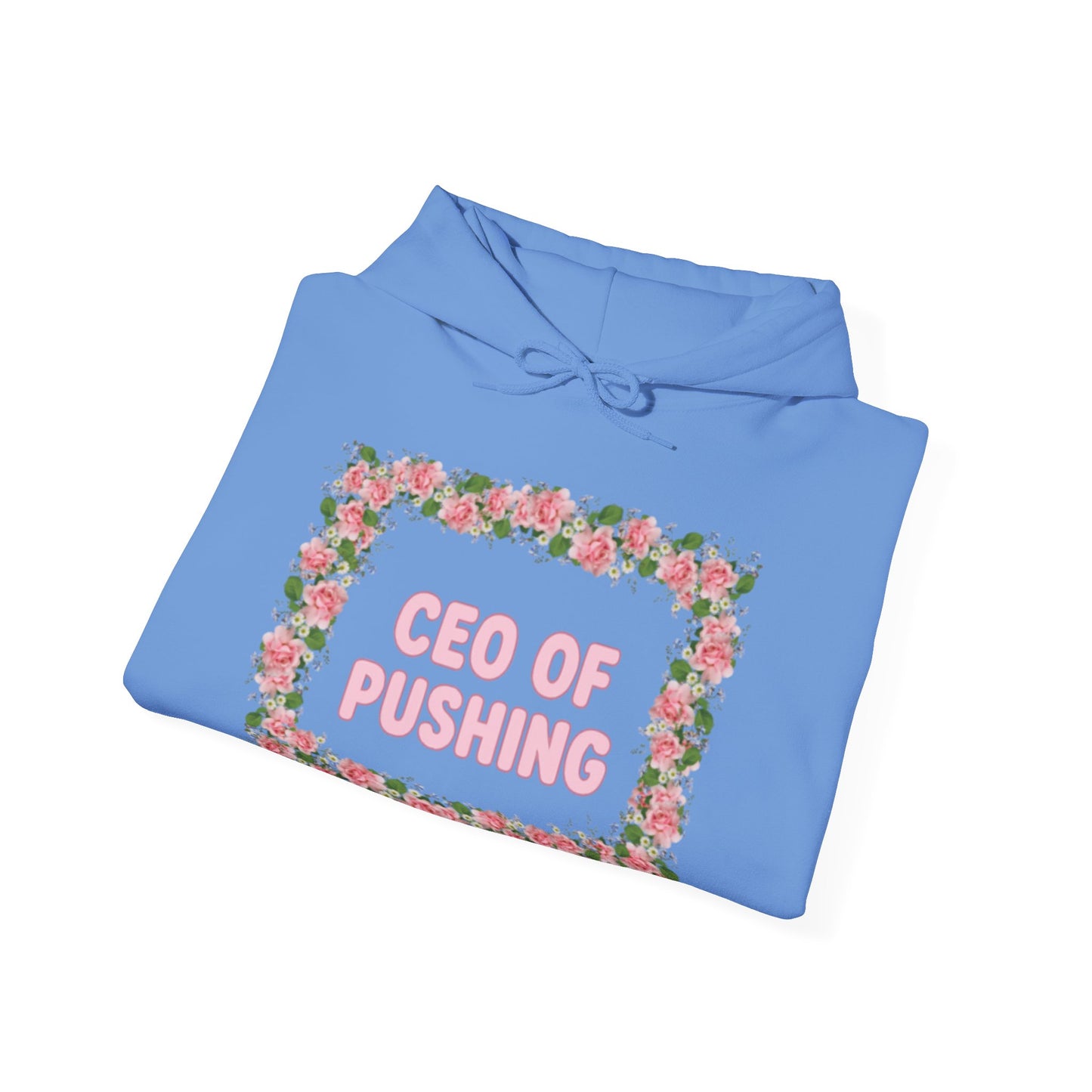 Maternity CEO OF PUSHING Hoodie