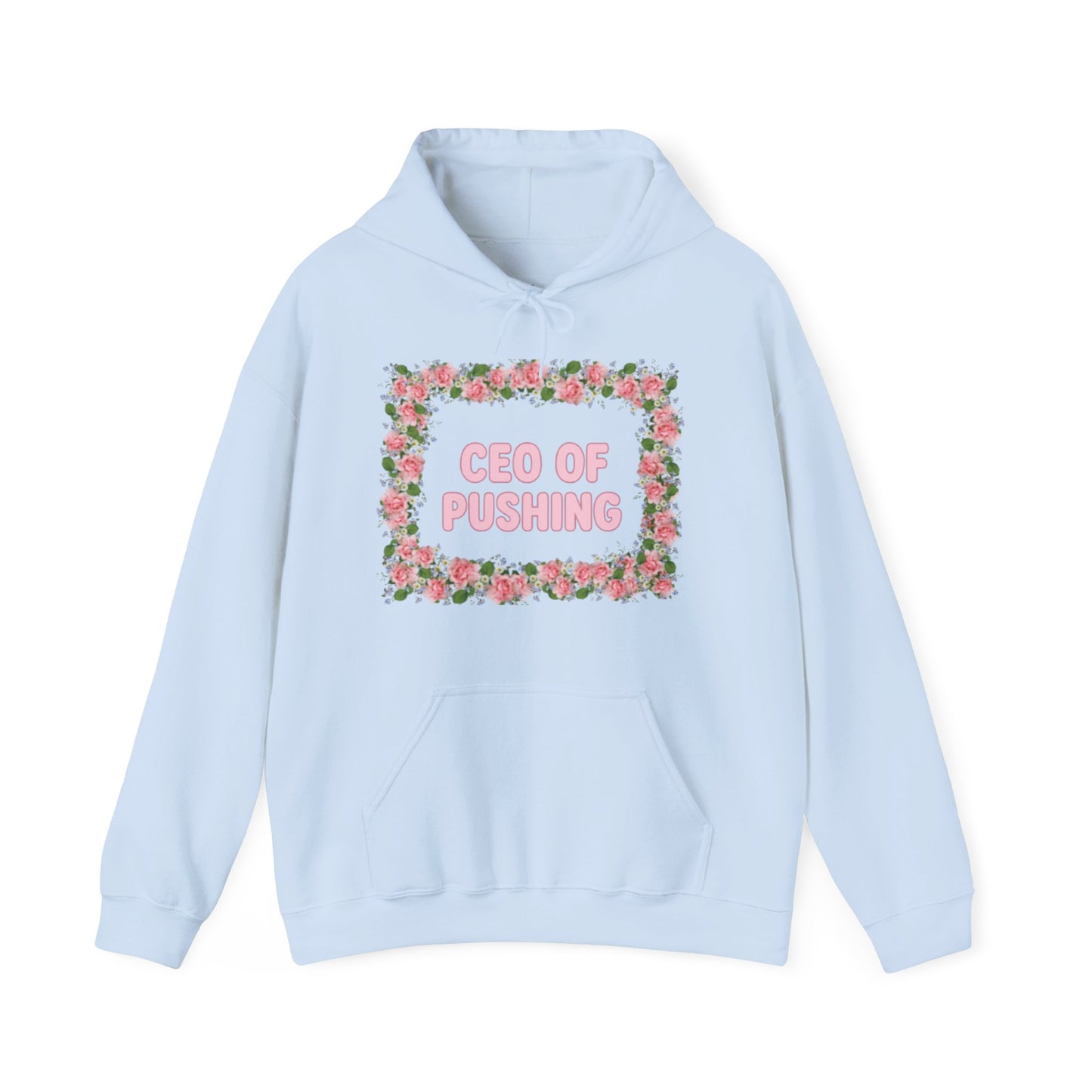 Maternity CEO OF PUSHING Hoodie