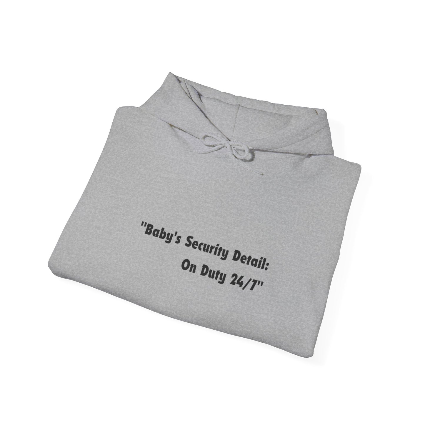 Baby's Security Detail Hoodie