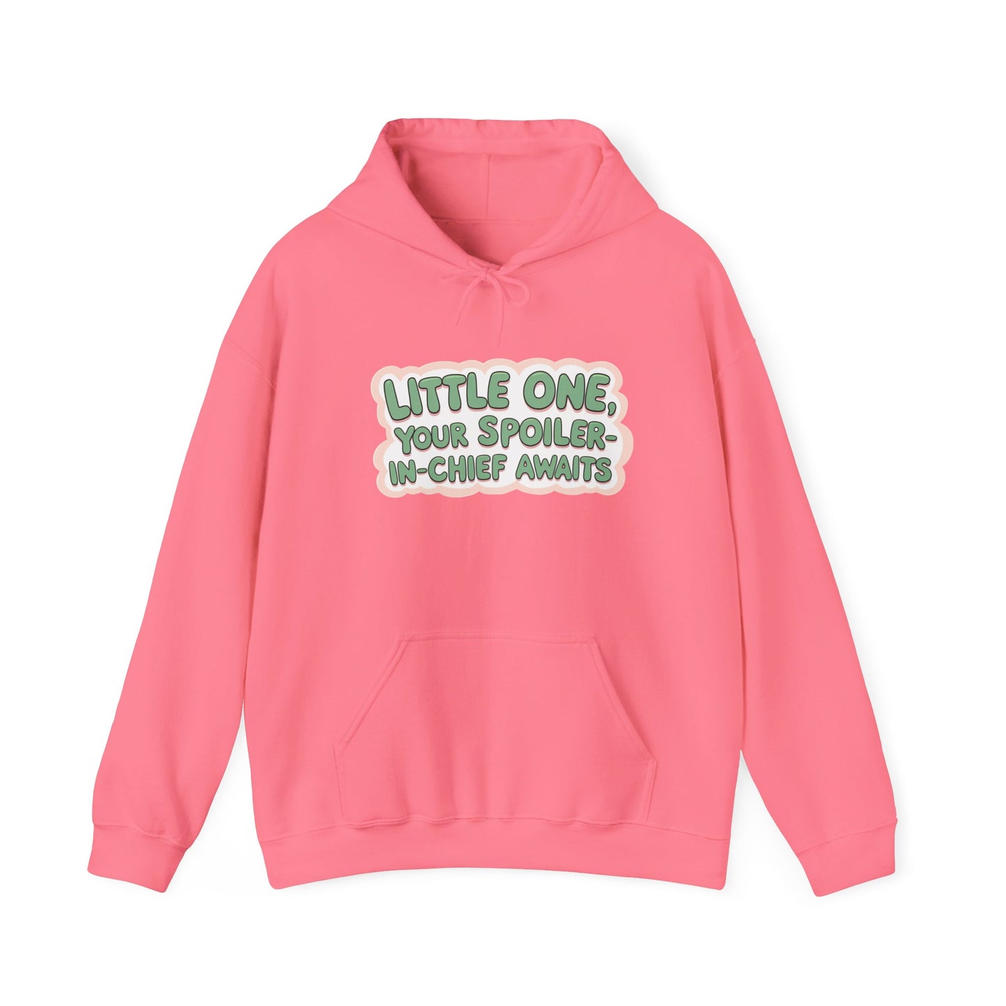 Fun Quote Spoiler-in-Chief Hoodie