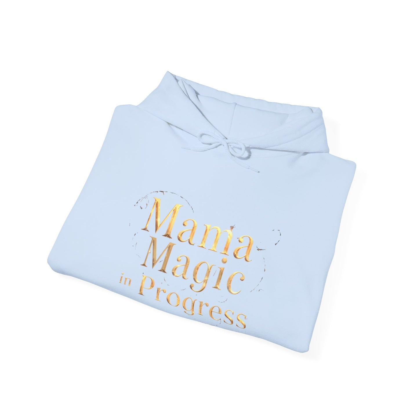 Mama Magic In Progress Hoodie