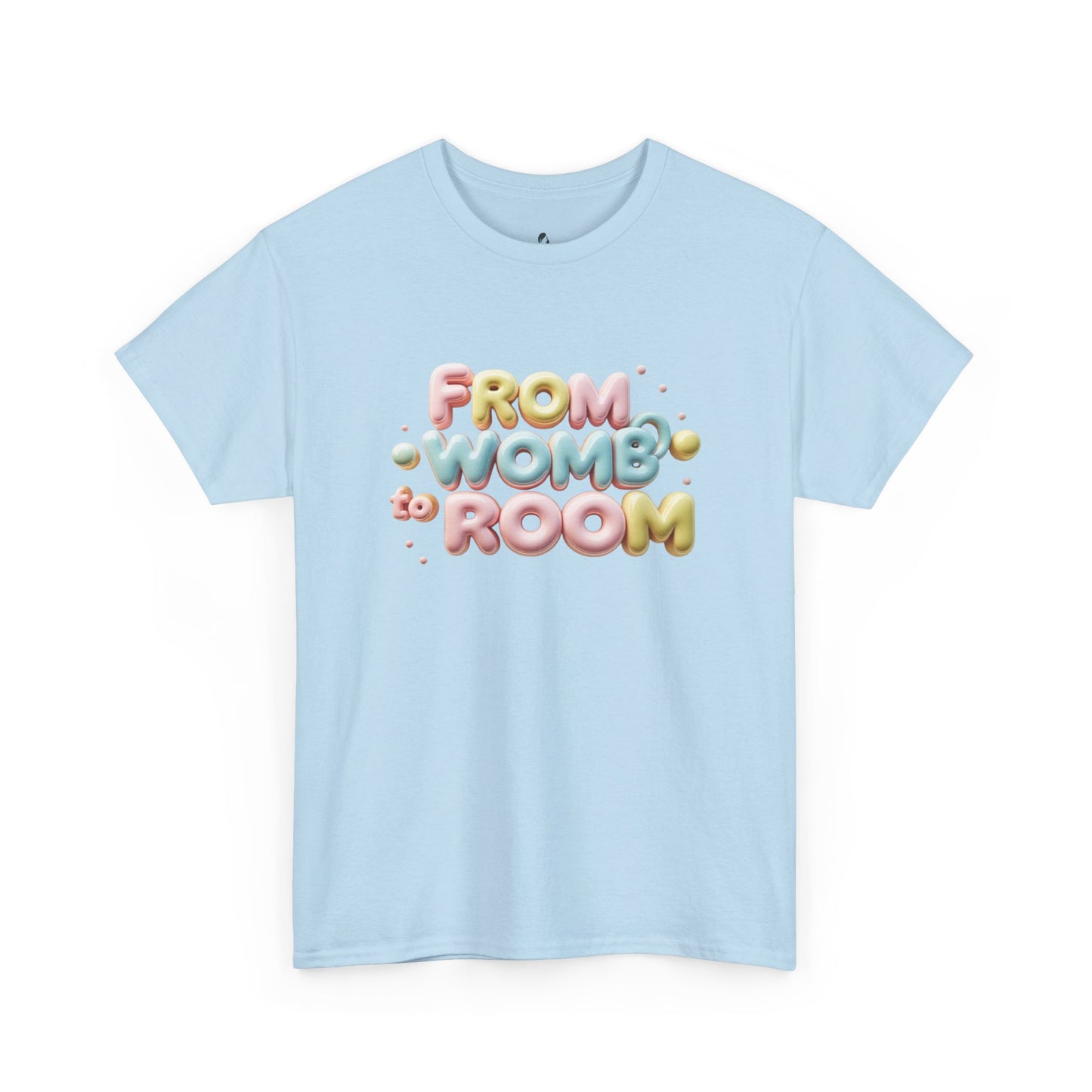 Womb to Room Tee