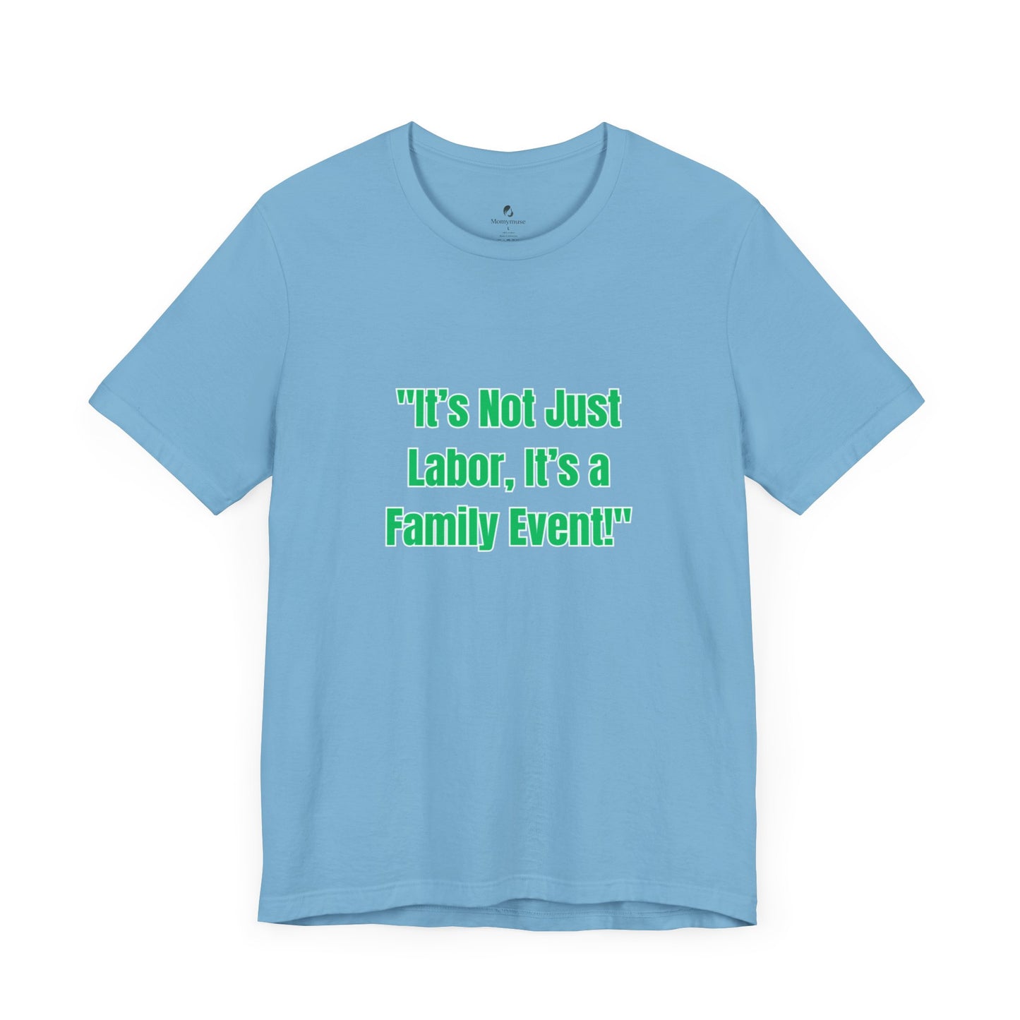 Not Just Labor Unisex Jersey Short Sleeve Tee