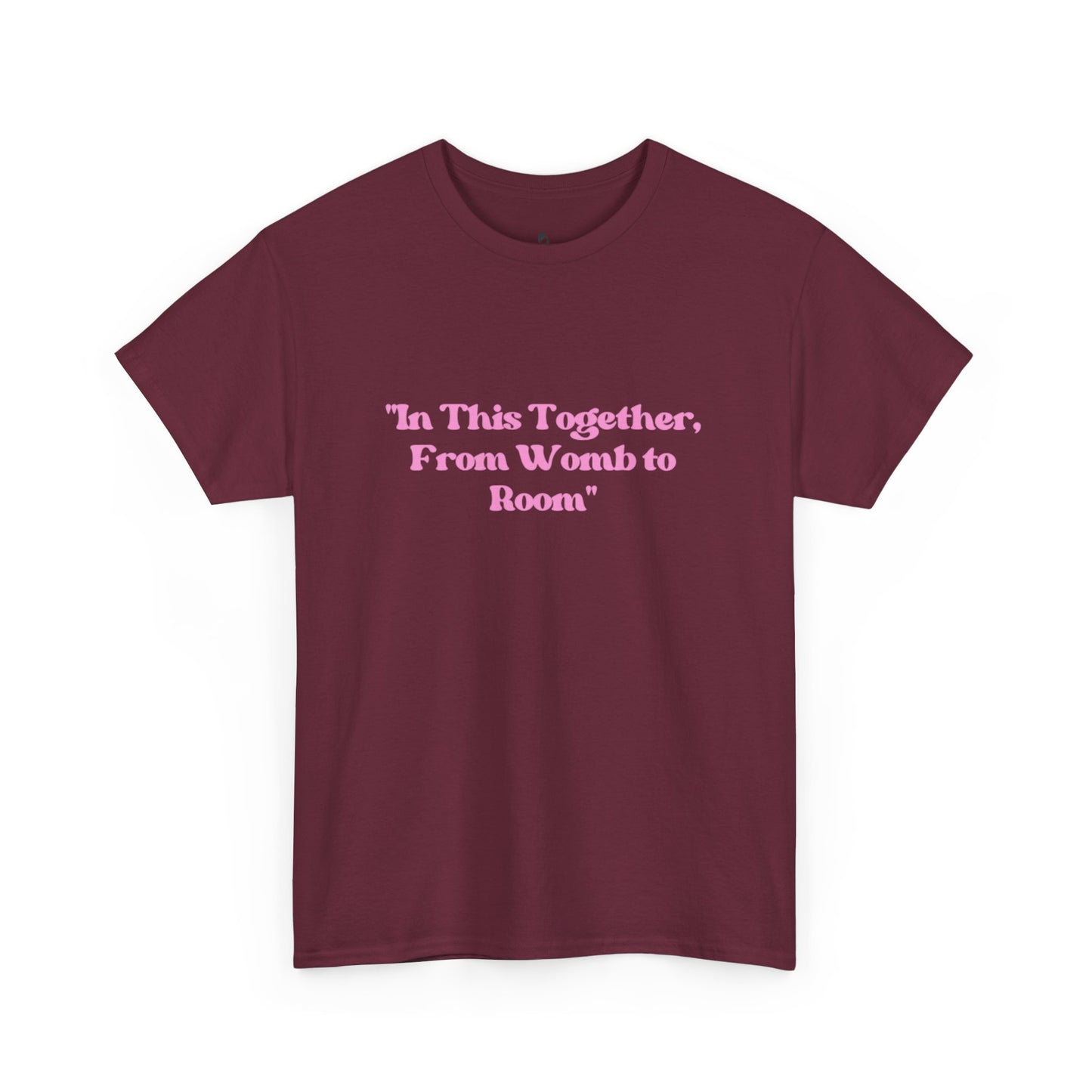 From Womb To Room Unisex Heavy Cotton Tee