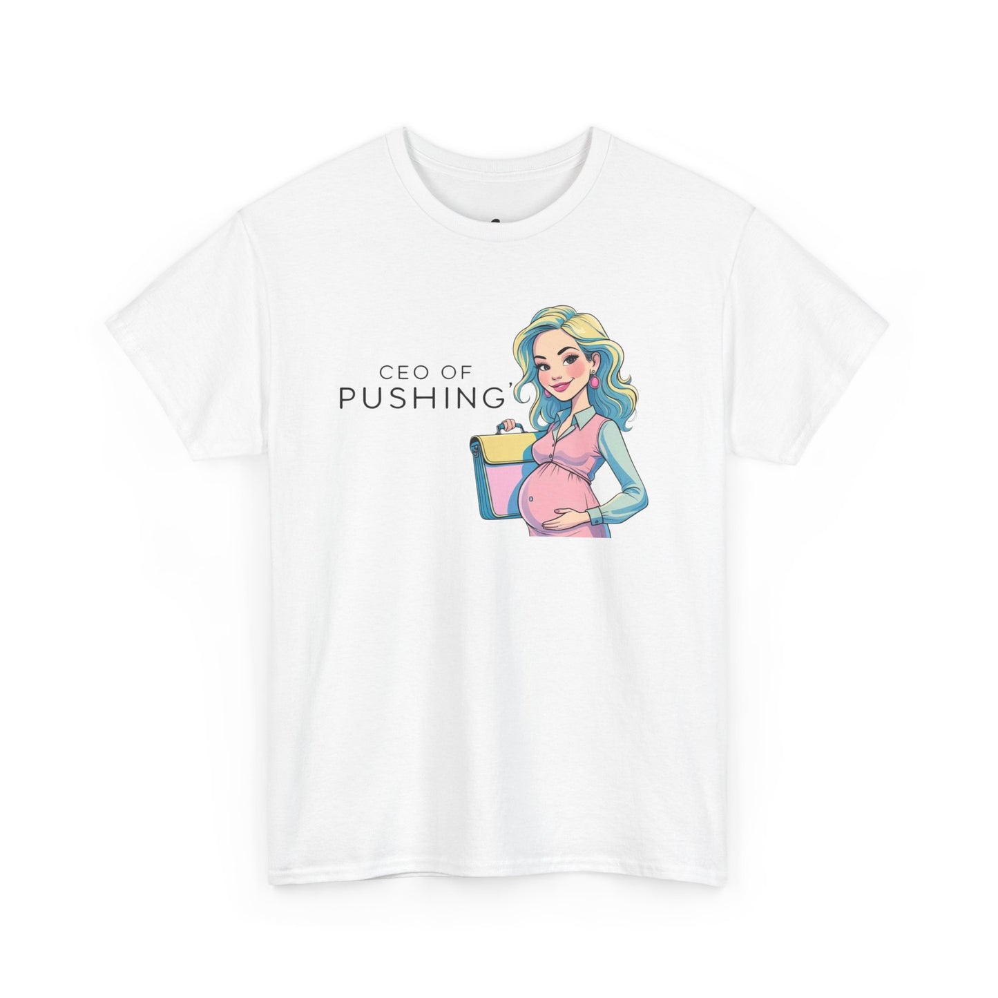 CEO of Pushing T-Shirt