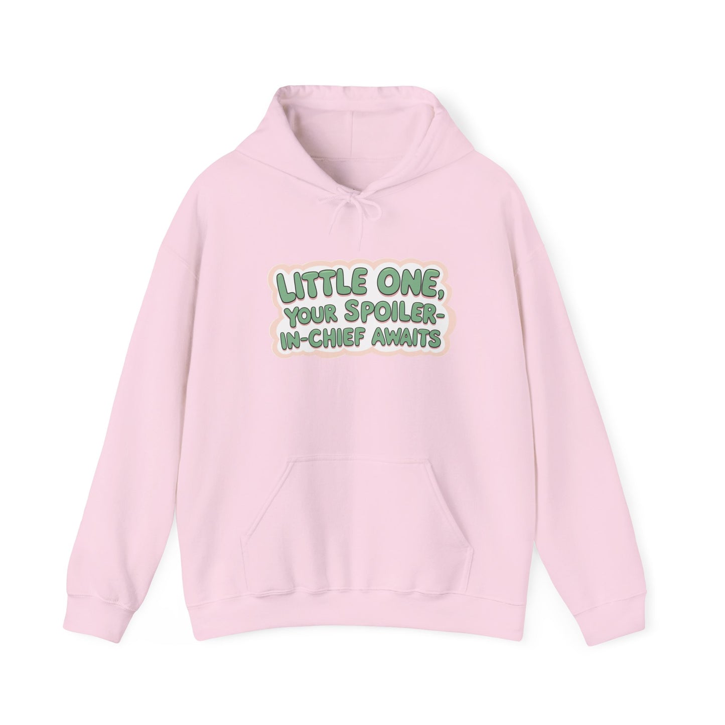 Fun Quote Spoiler-in-Chief Hoodie