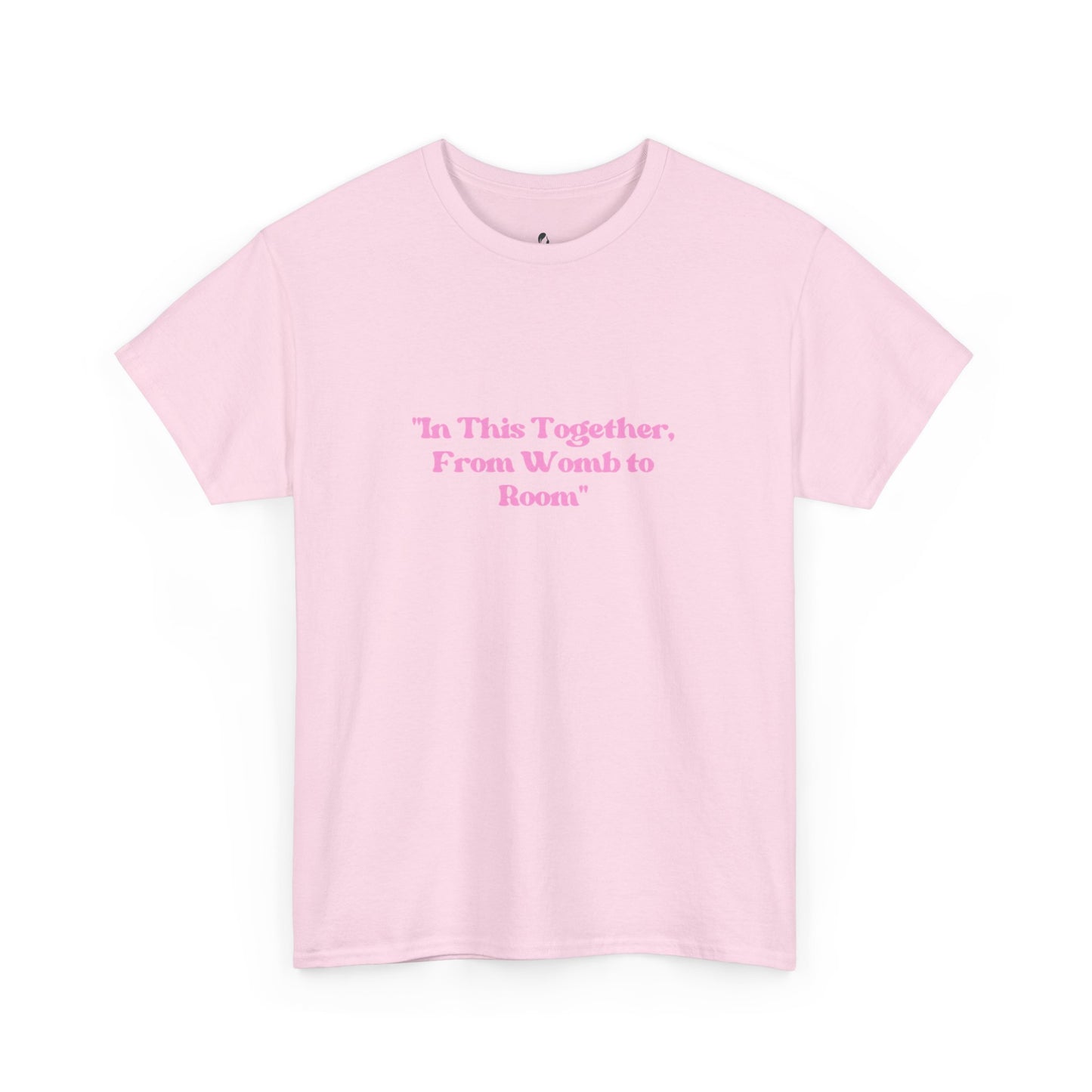 'In This Together, From Womb to Room'