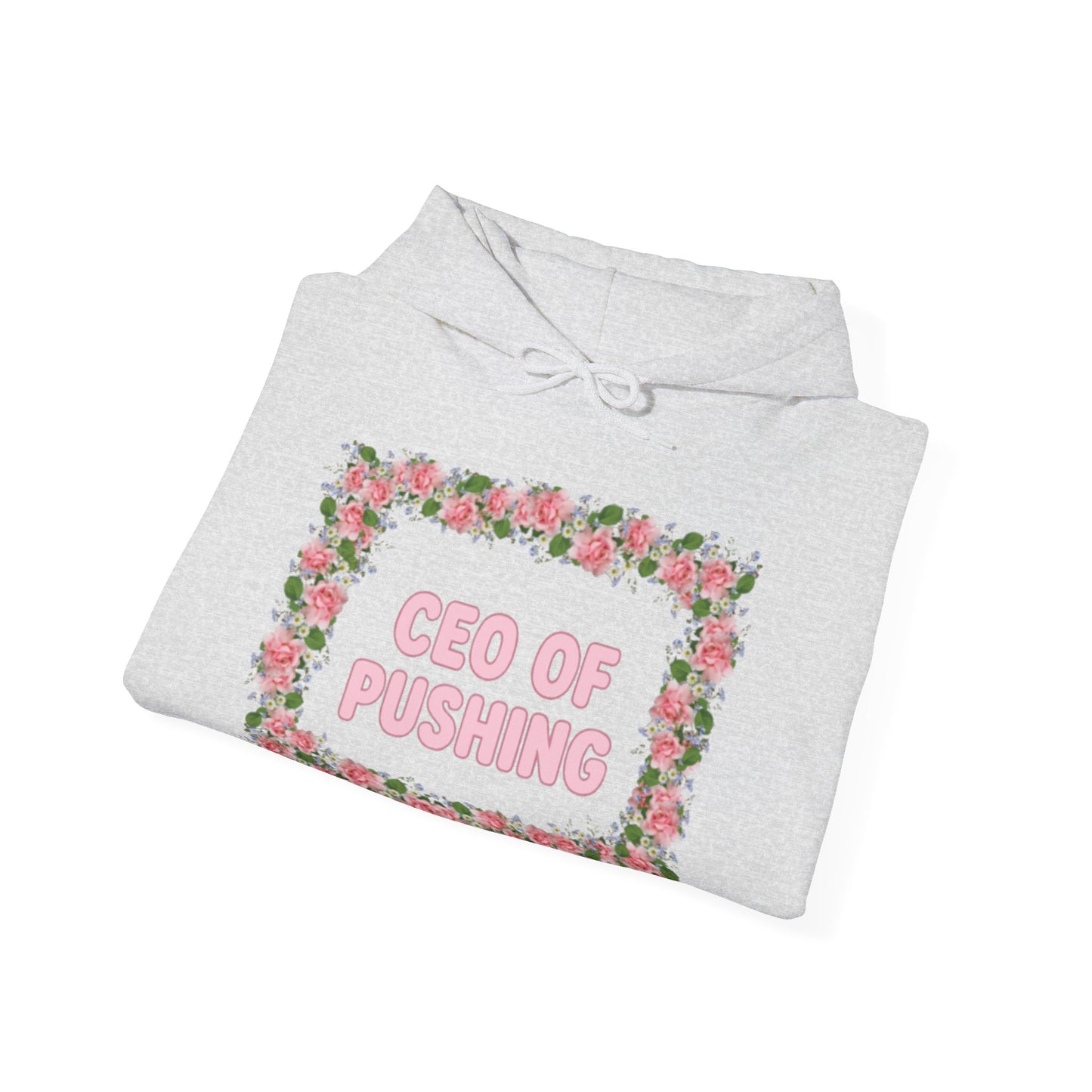 Maternity CEO OF PUSHING Hoodie