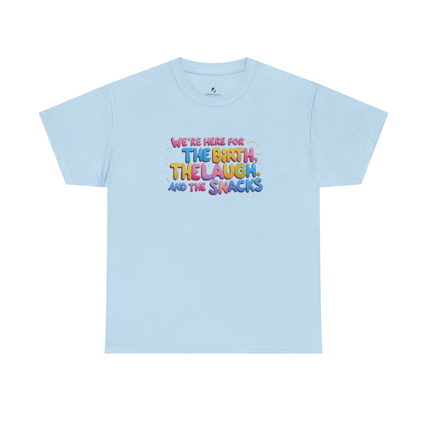 Labor and Delivery Unisex Tee