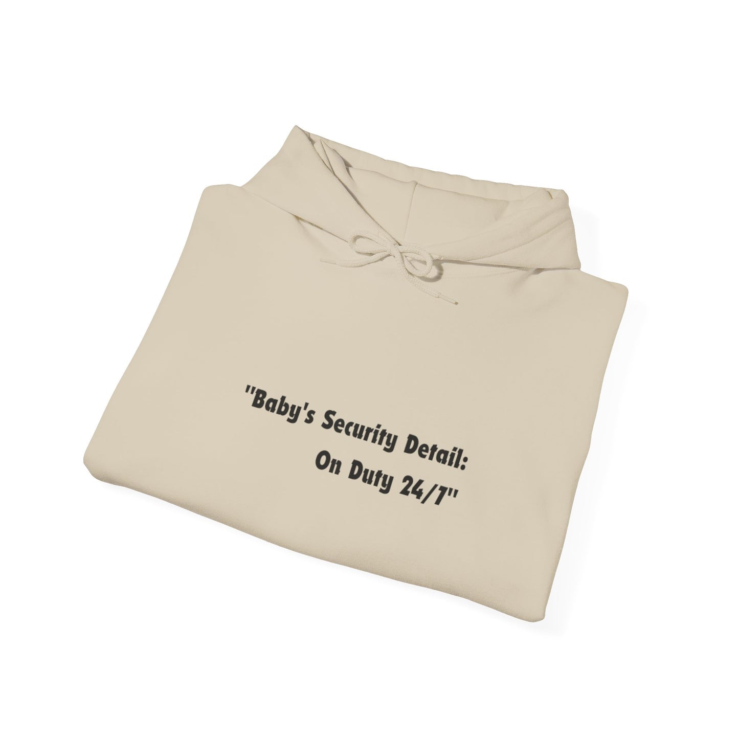 Baby's Security Detail Hoodie