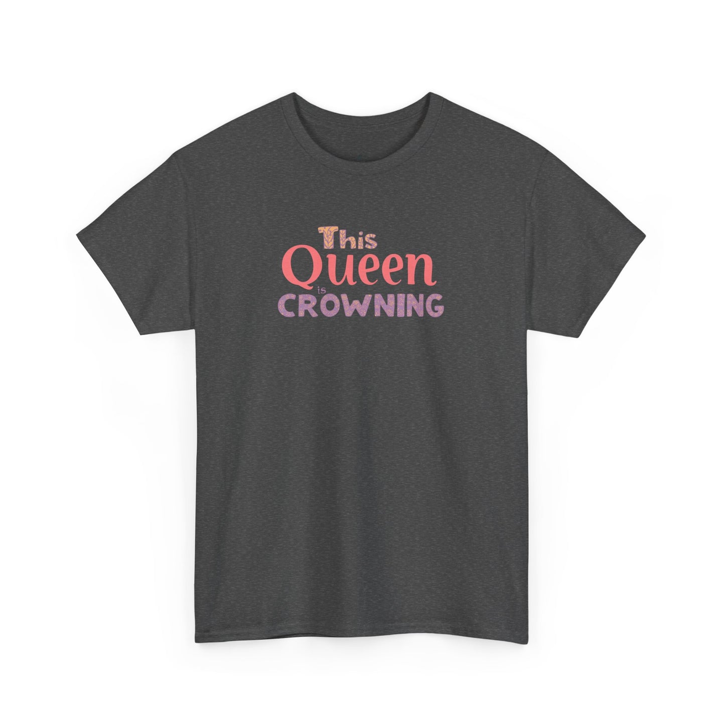 Queen Crowning Birth Support Unisex Tee