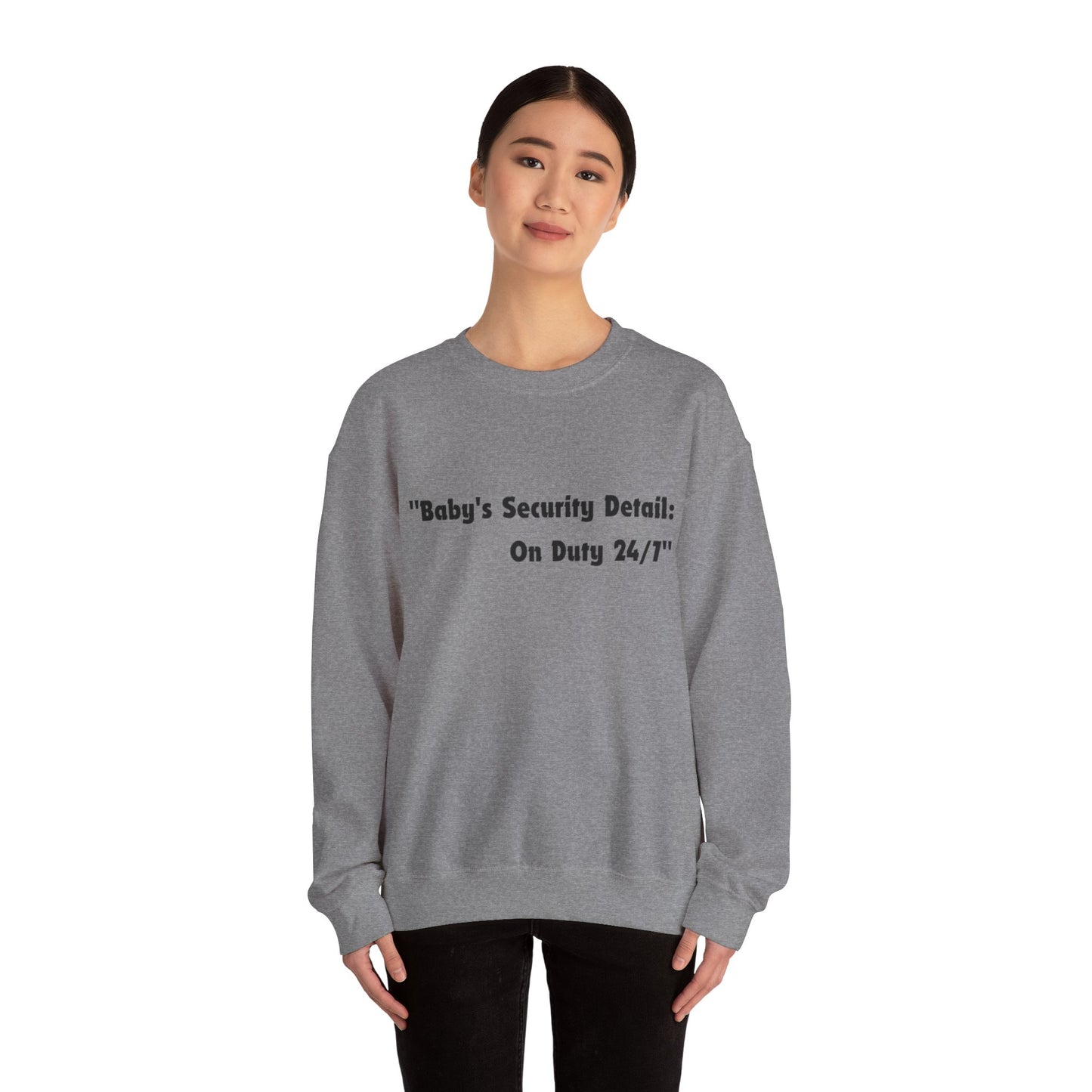 Baby's Security Detail Sweatshirt