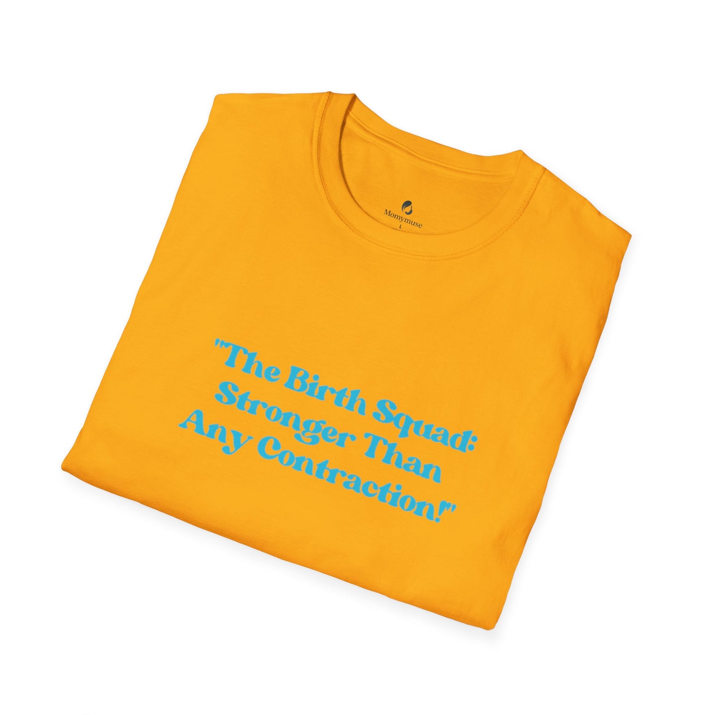 The Birth Squad Unisex Softstyle T-Shirt