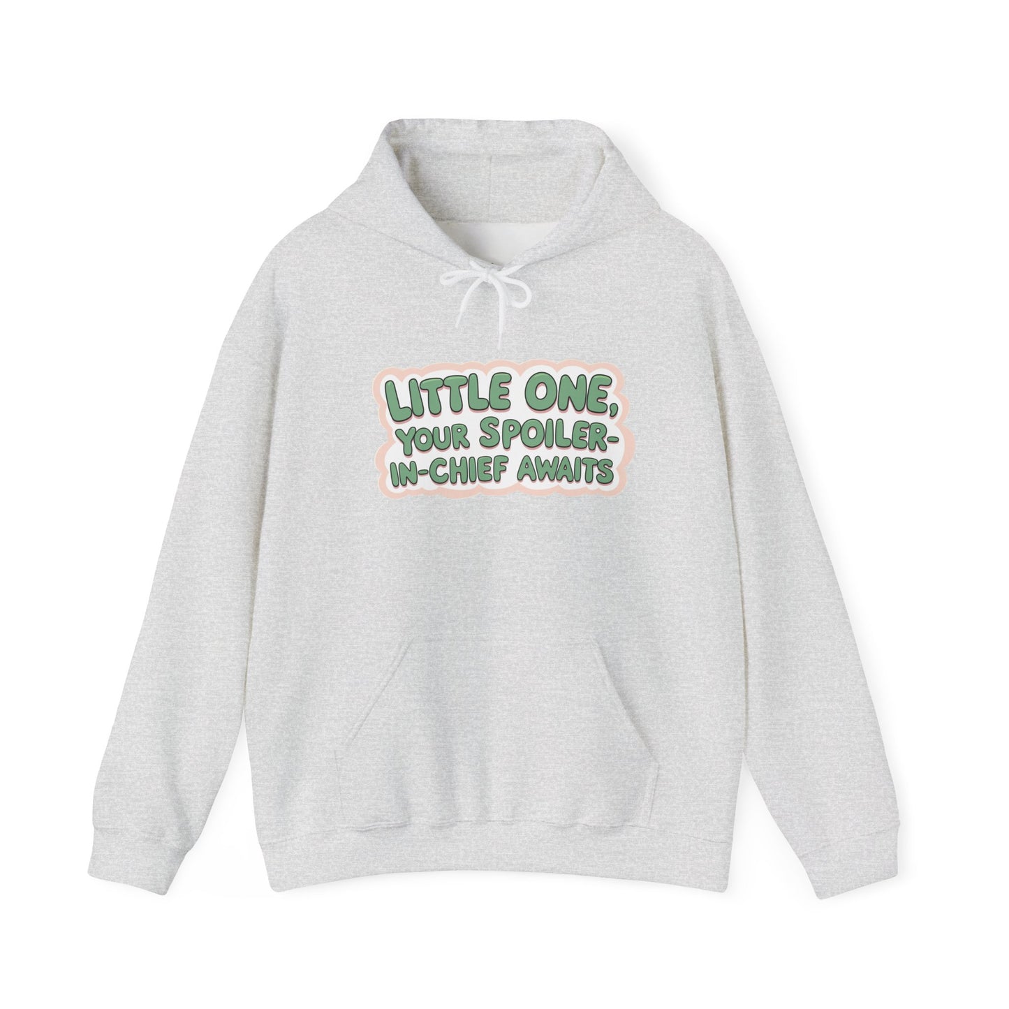 Fun Quote Spoiler-in-Chief Hoodie