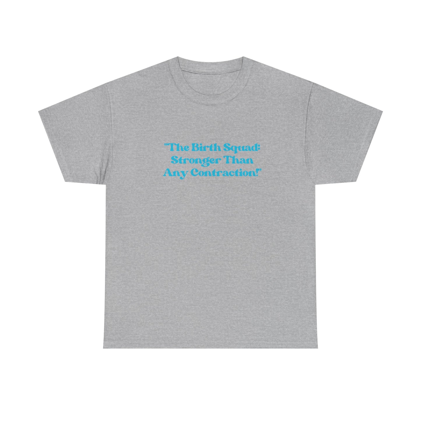 Empowering Birth Squad Tee