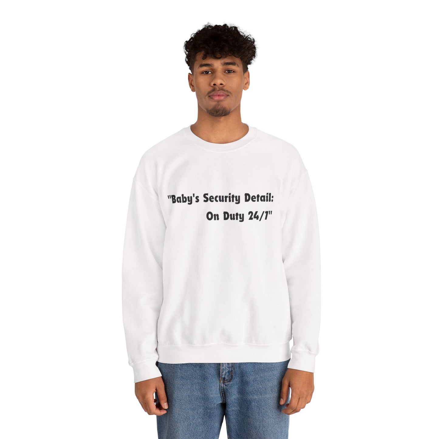 Baby's Security Detail Sweatshirt
