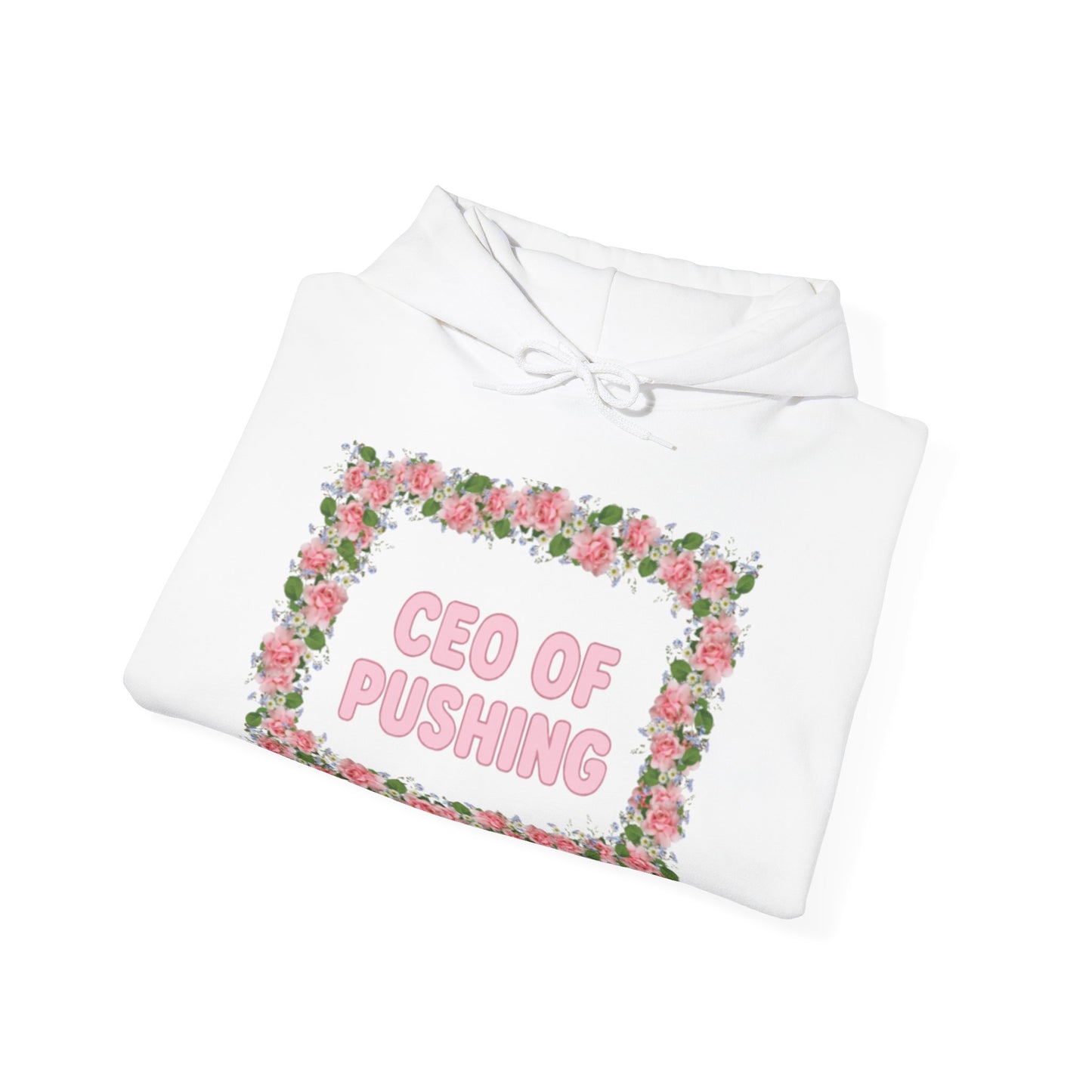 Maternity CEO OF PUSHING Hoodie