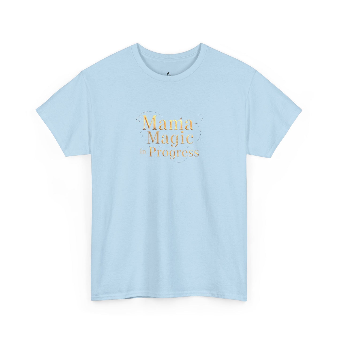 Mama Magic Progress Unisex Cotton Tee
