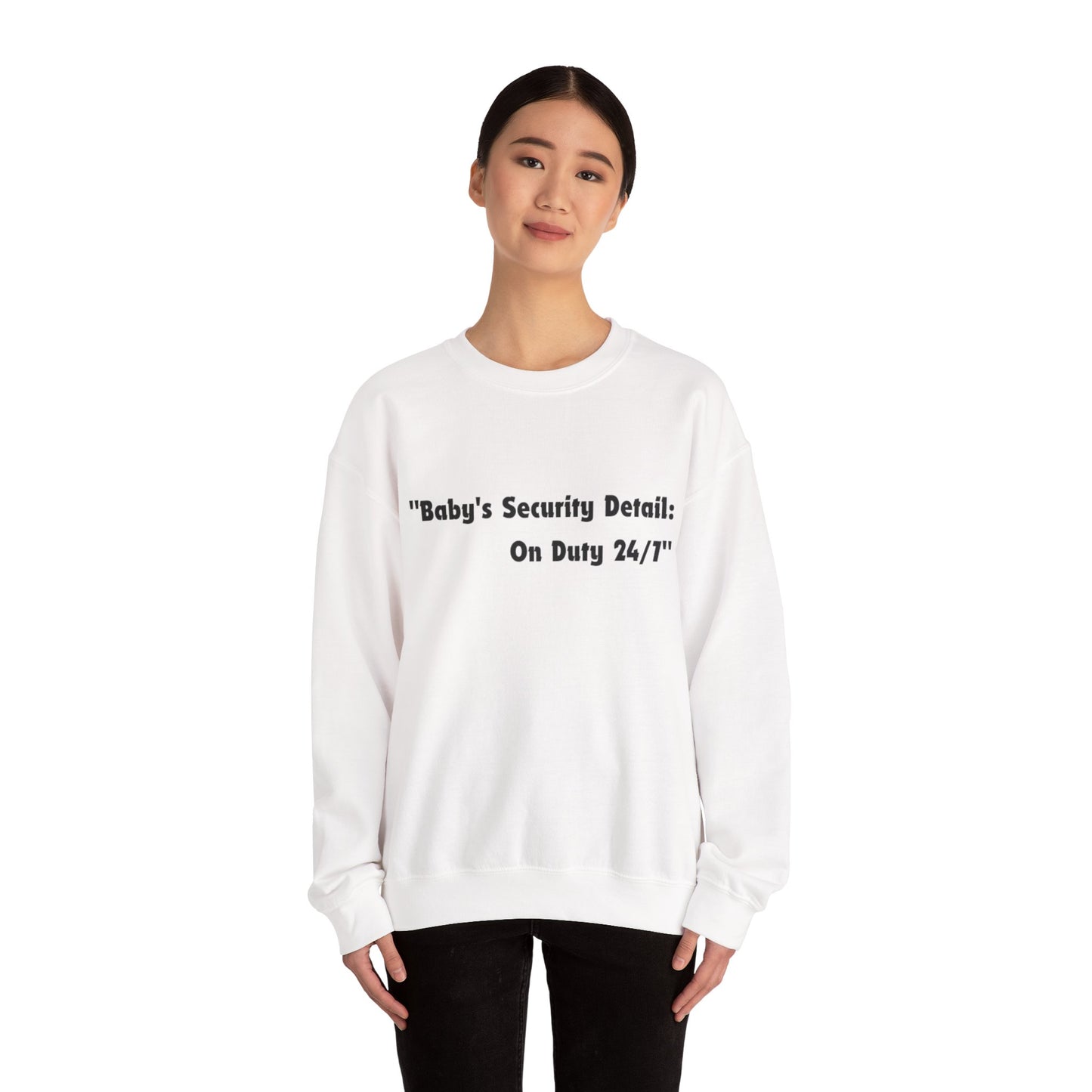 Baby's Security Detail Sweatshirt