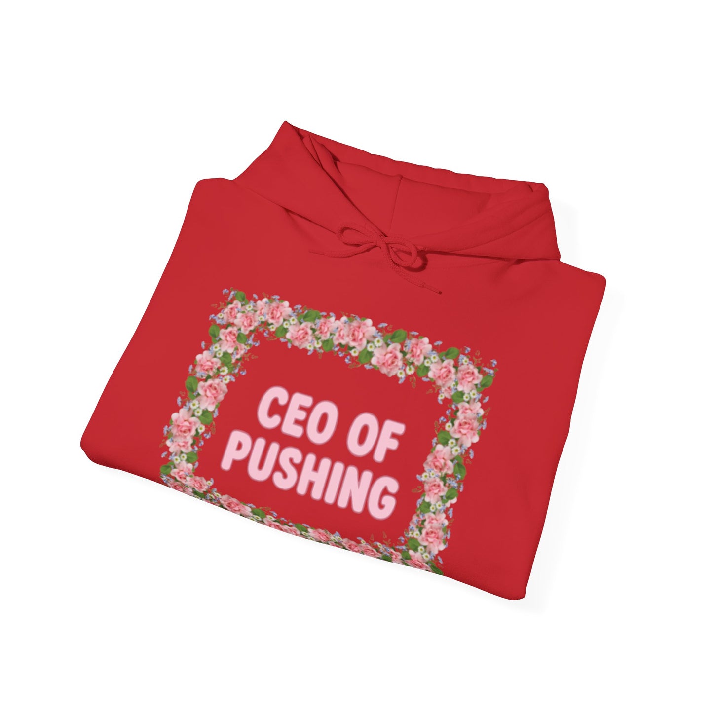 Maternity CEO OF PUSHING Hoodie