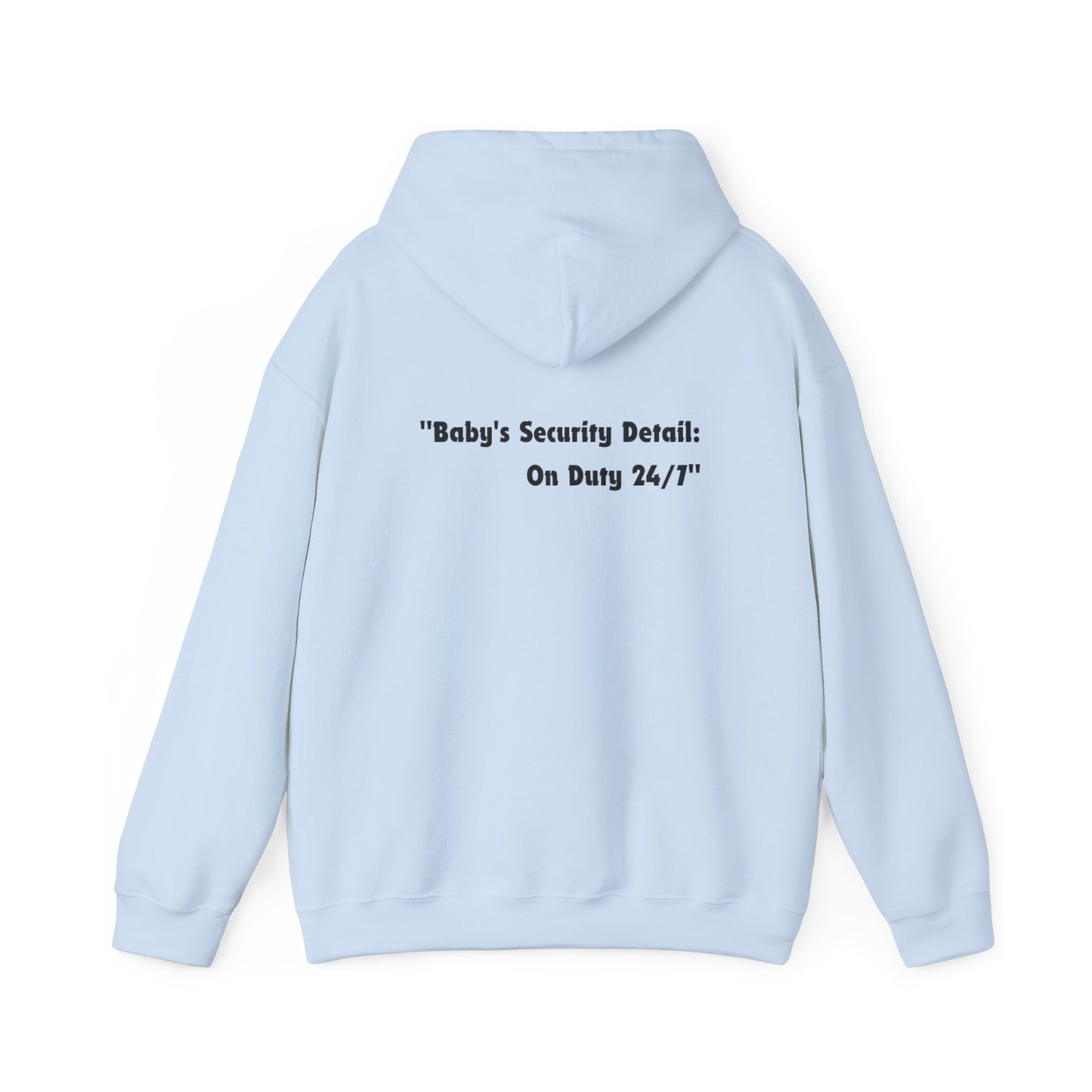 Baby's Security Detail Hoodie