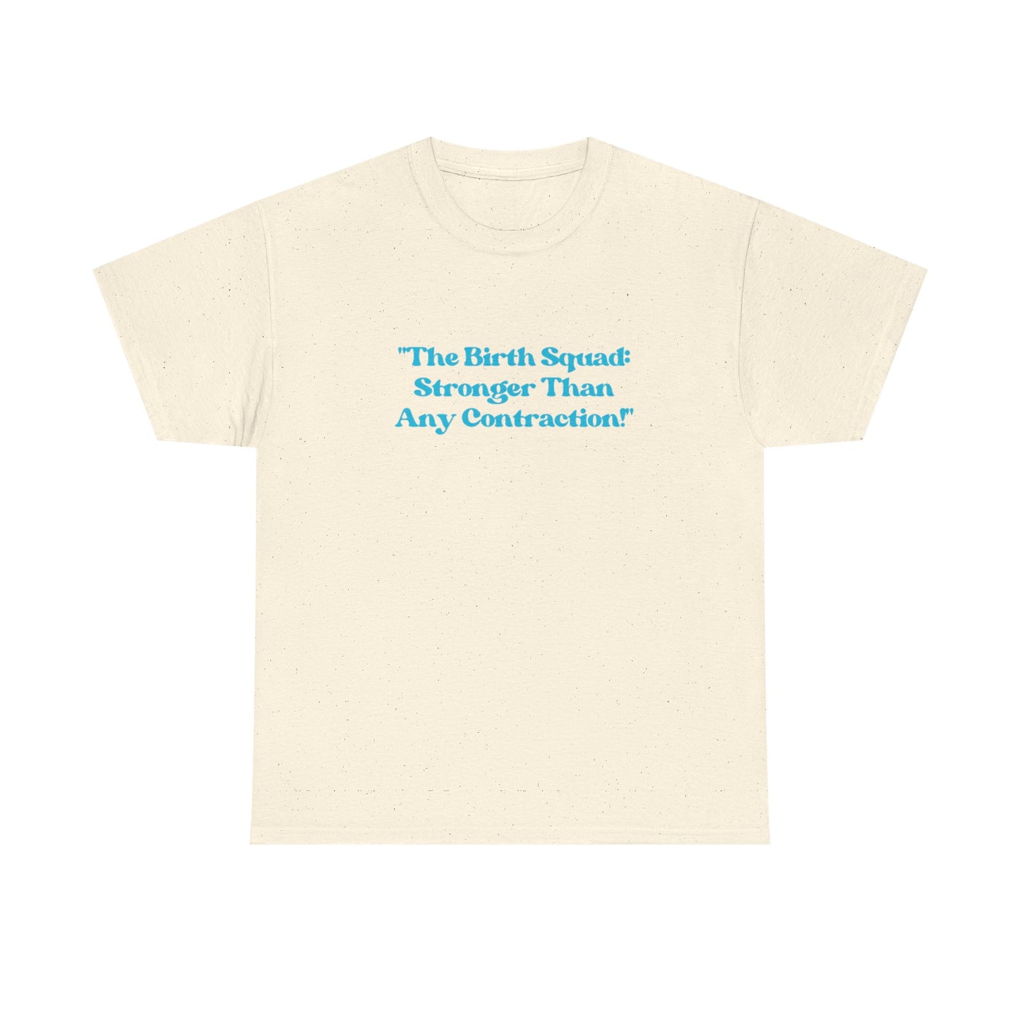 Empowering Birth Squad Tee