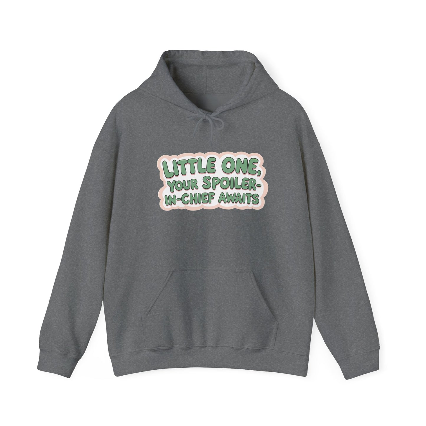 Fun Quote Spoiler-in-Chief Hoodie