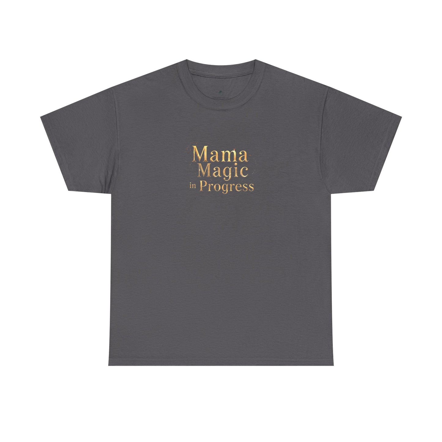 Mama Magic Progress Unisex Cotton Tee