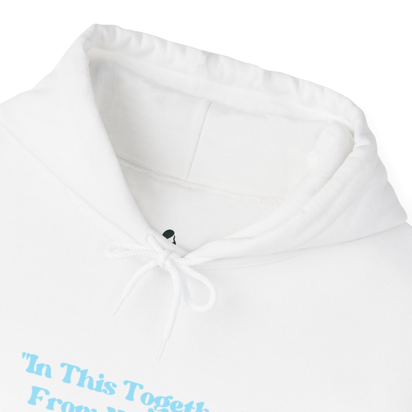 In This Together Hoodie