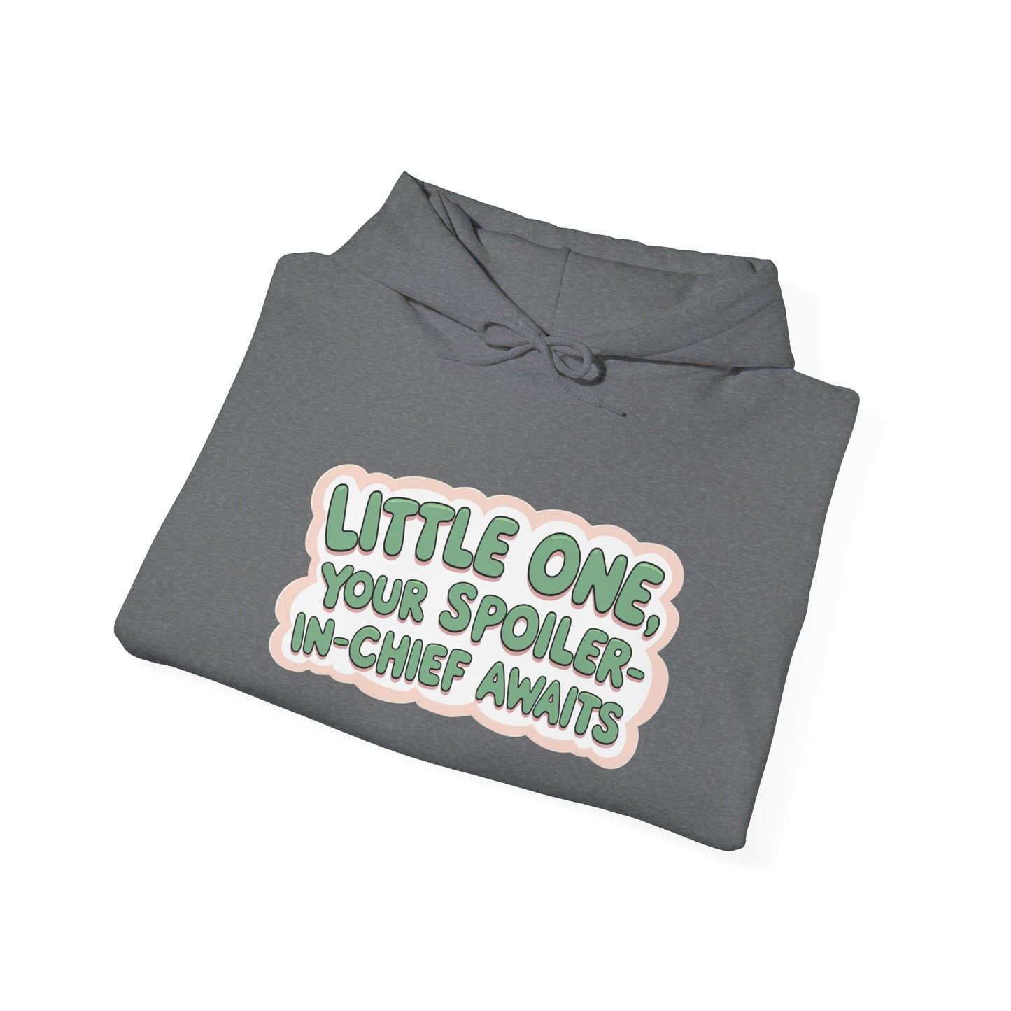 Fun Quote Spoiler-in-Chief Hoodie