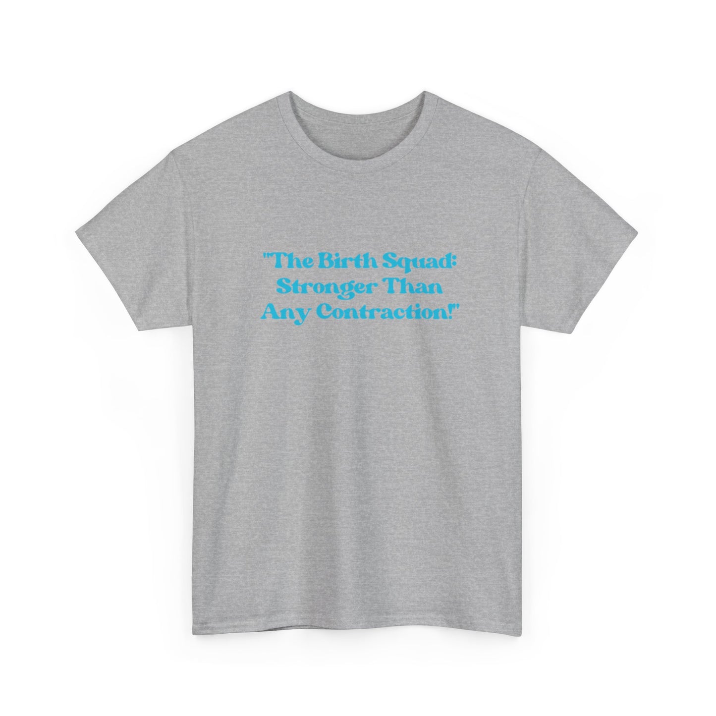 Empowering Birth Squad Tee