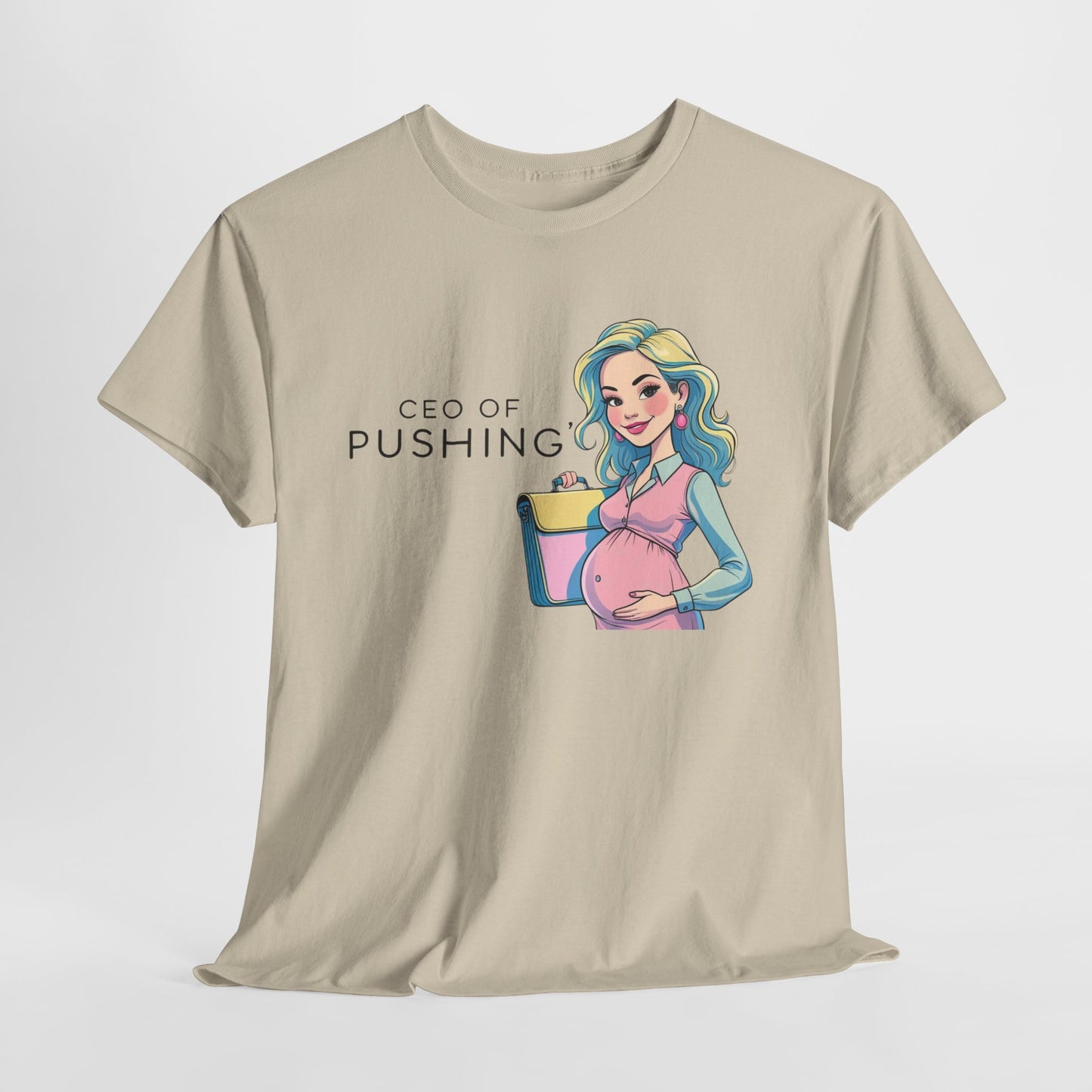 CEO of Pushing T-Shirt