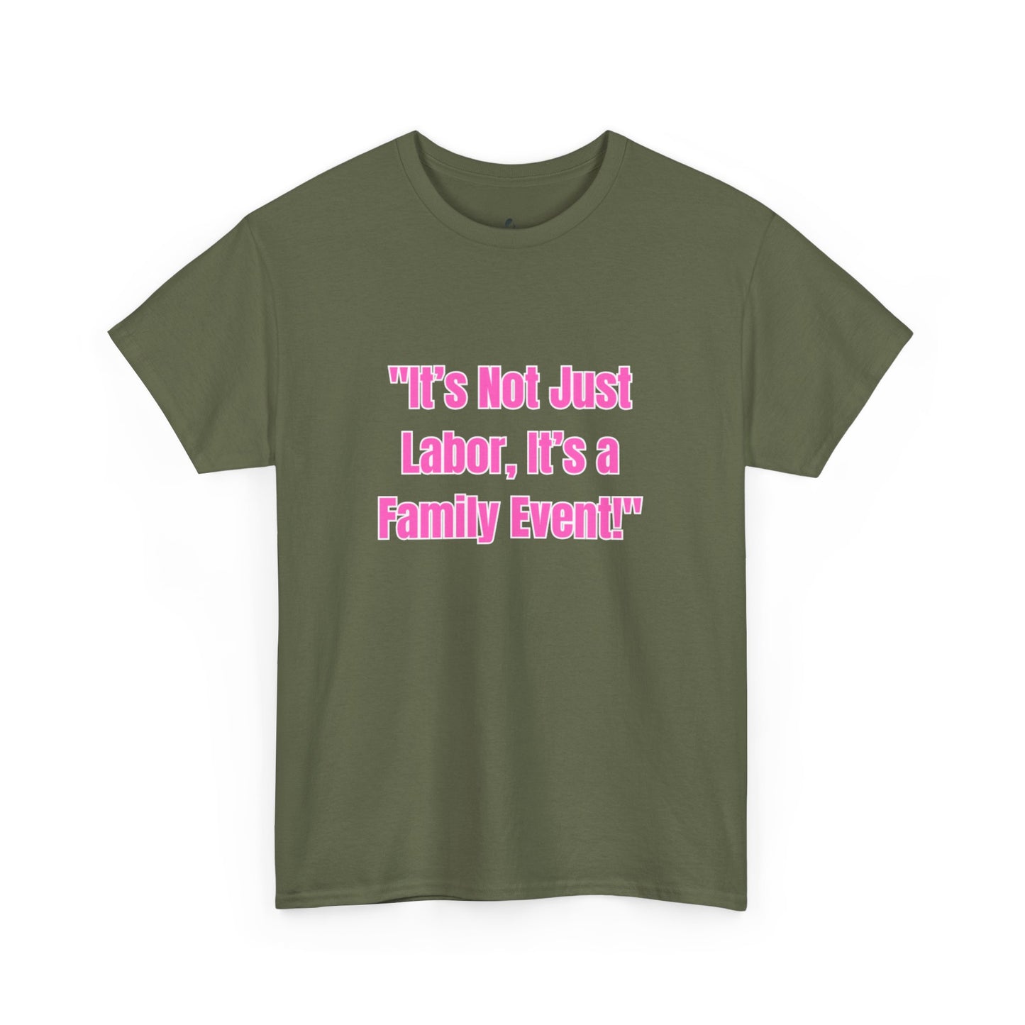 Family Event Labor Tee