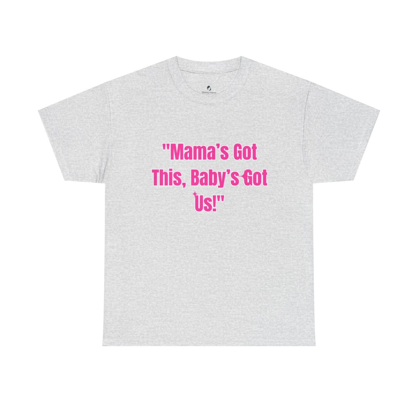 Mama's Got This Heavy Cotton Tee - Pink