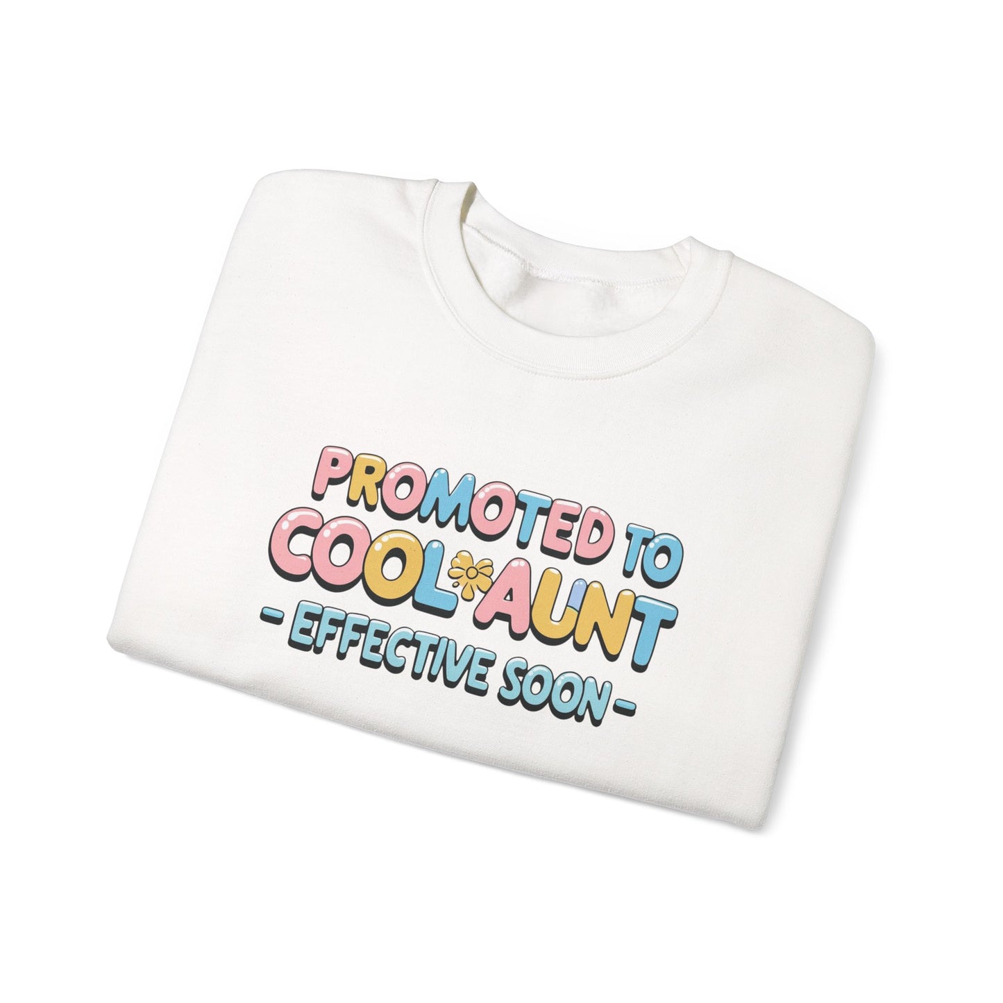 Promoted to Cool Aunt Sweatshirt