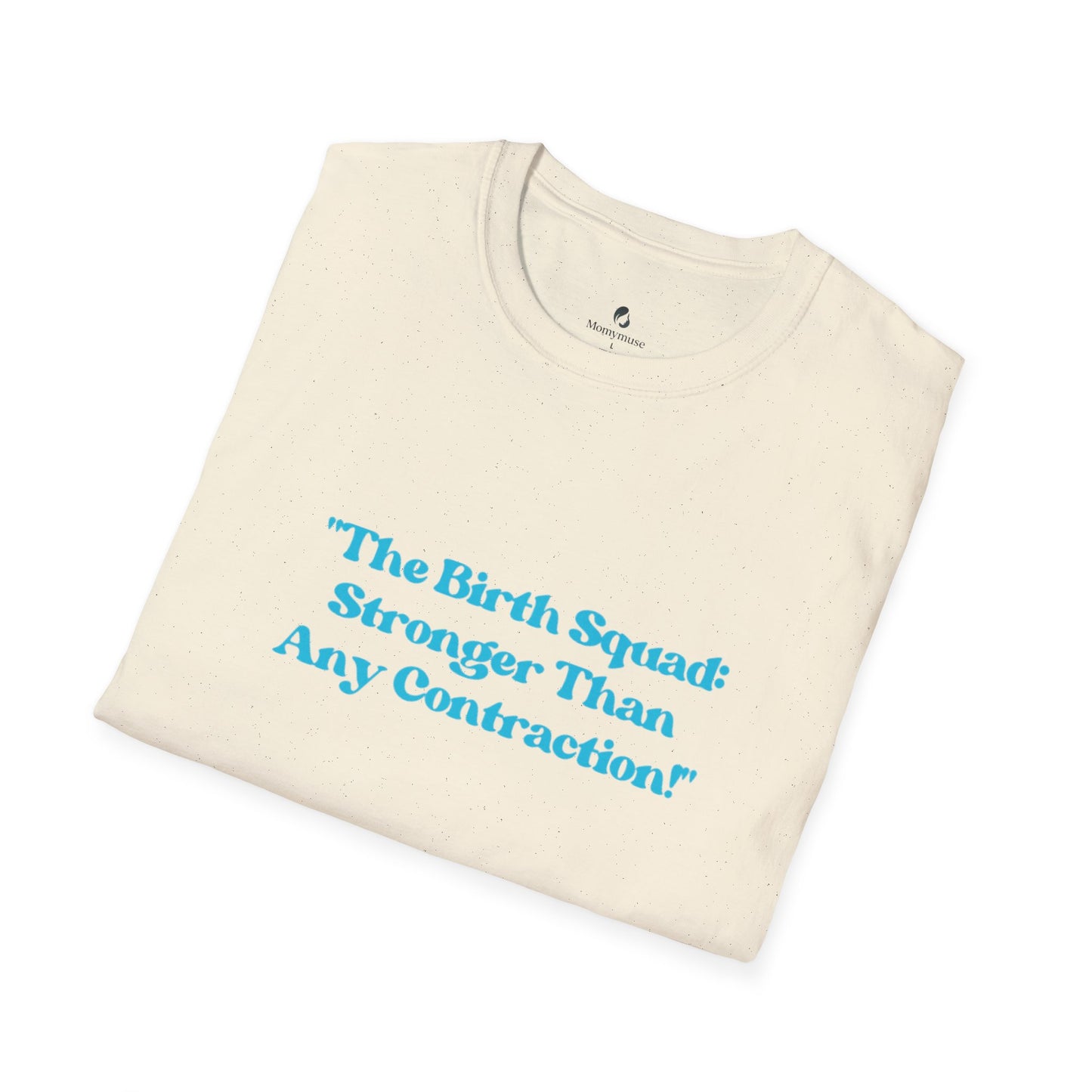 The Birth Squad Unisex Softstyle T-Shirt