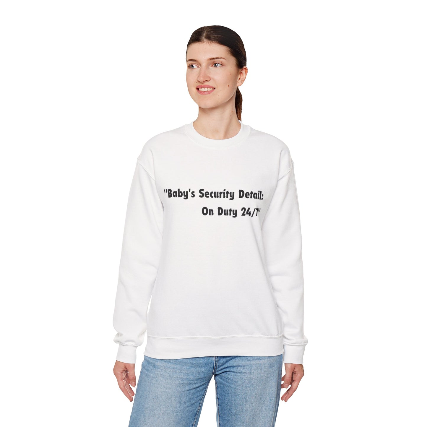 Baby's Security Detail Sweatshirt