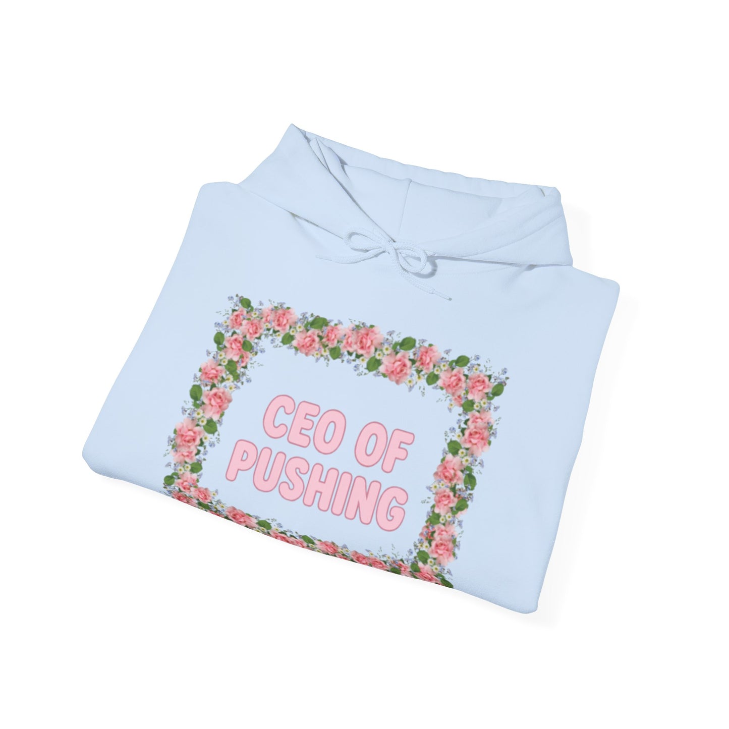 Maternity CEO OF PUSHING Hoodie
