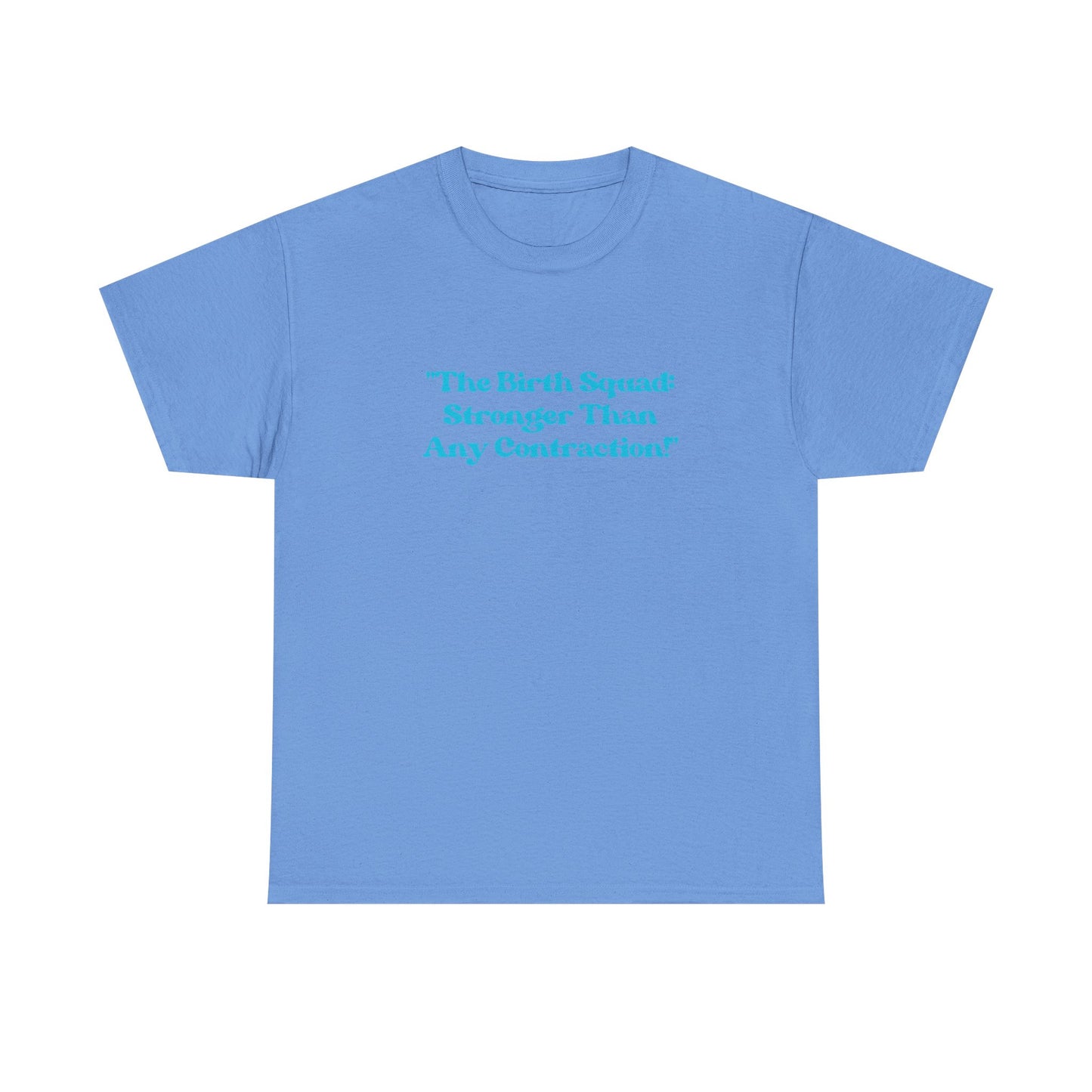 Empowering Birth Squad Tee