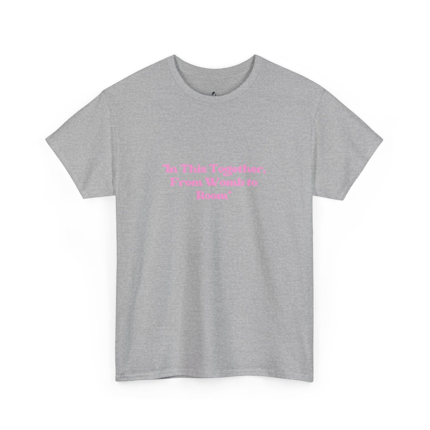 'In This Together, From Womb to Room'