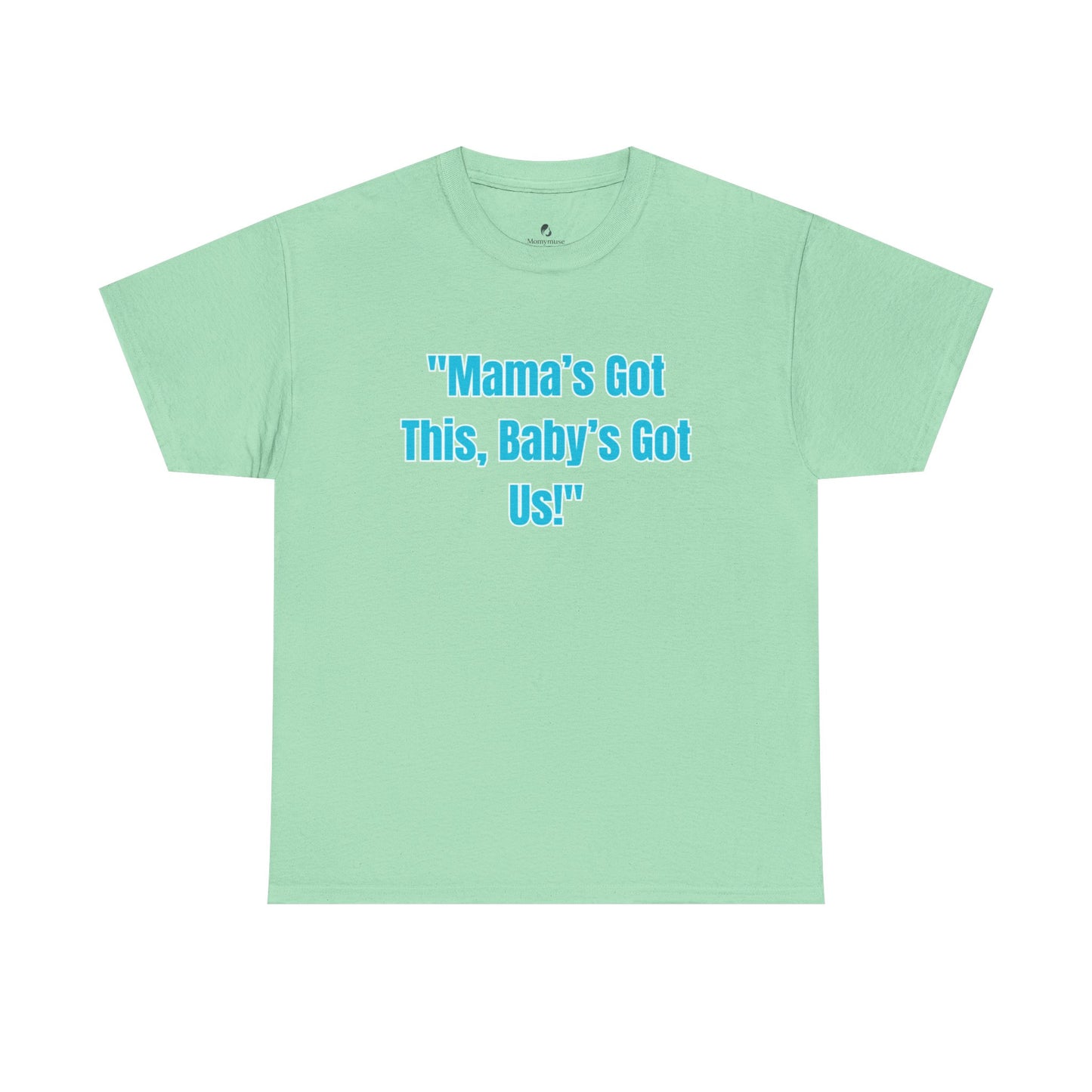 Mama's Got This Unisex Heavy Cotton Tee-Blue