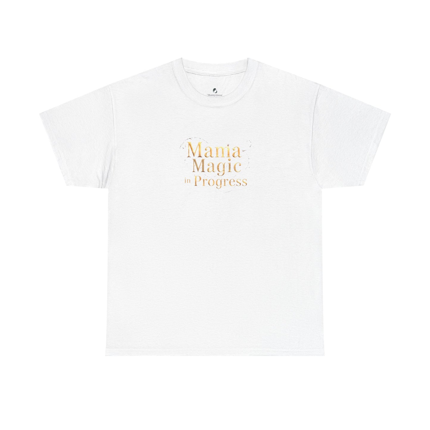 Mama Magic Progress Unisex Cotton Tee