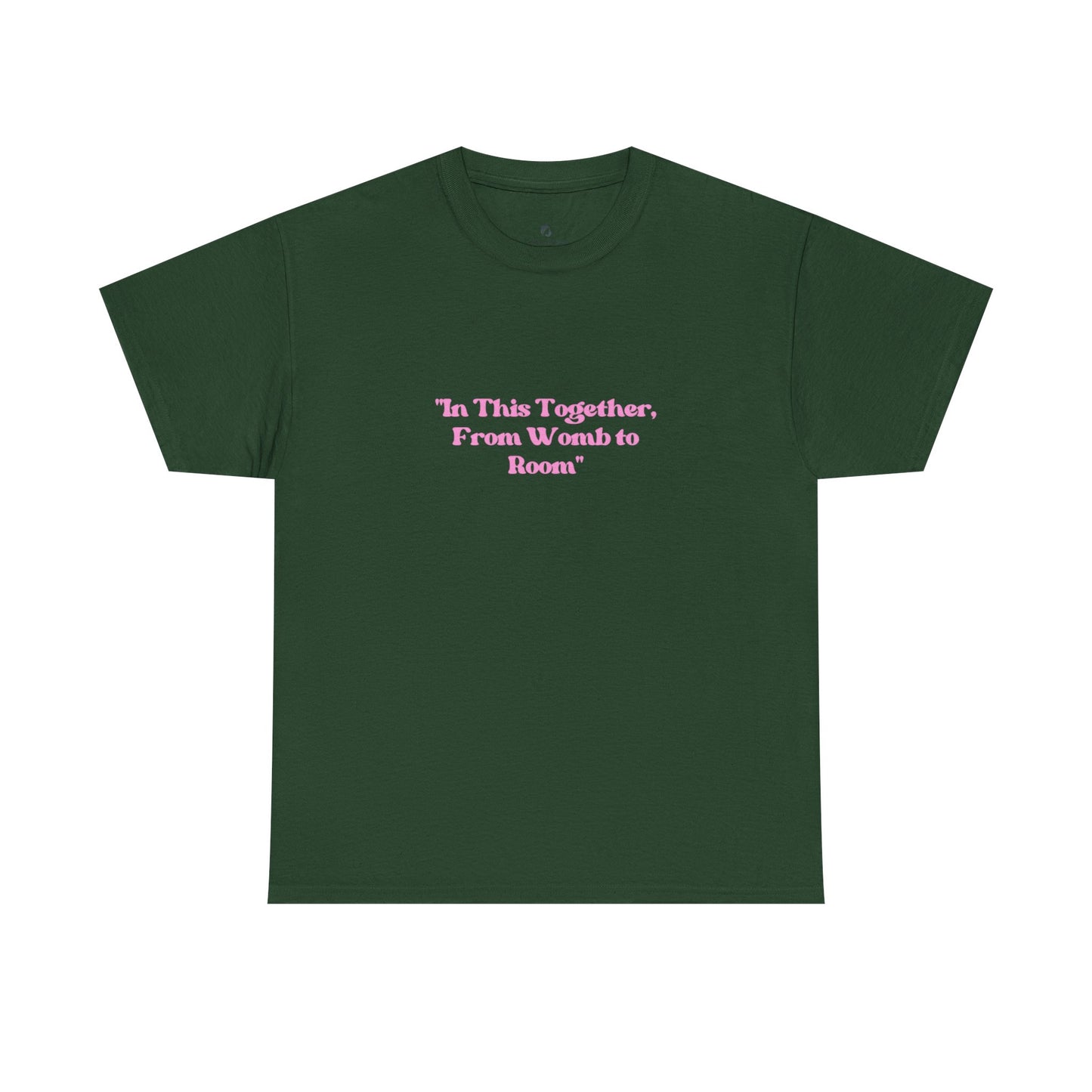 'In This Together, From Womb to Room'
